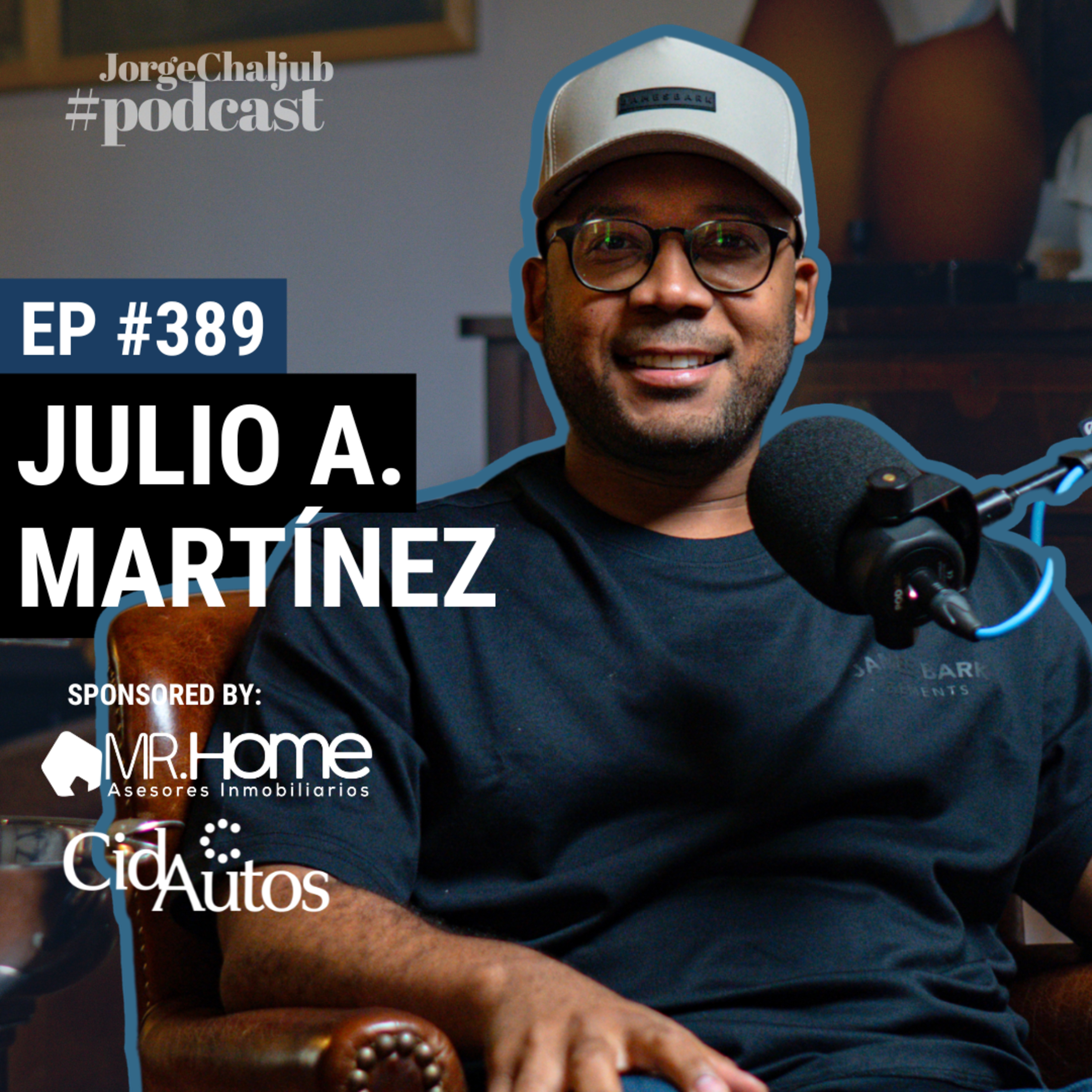 389 - Julio Alberto Martínez episode artwork