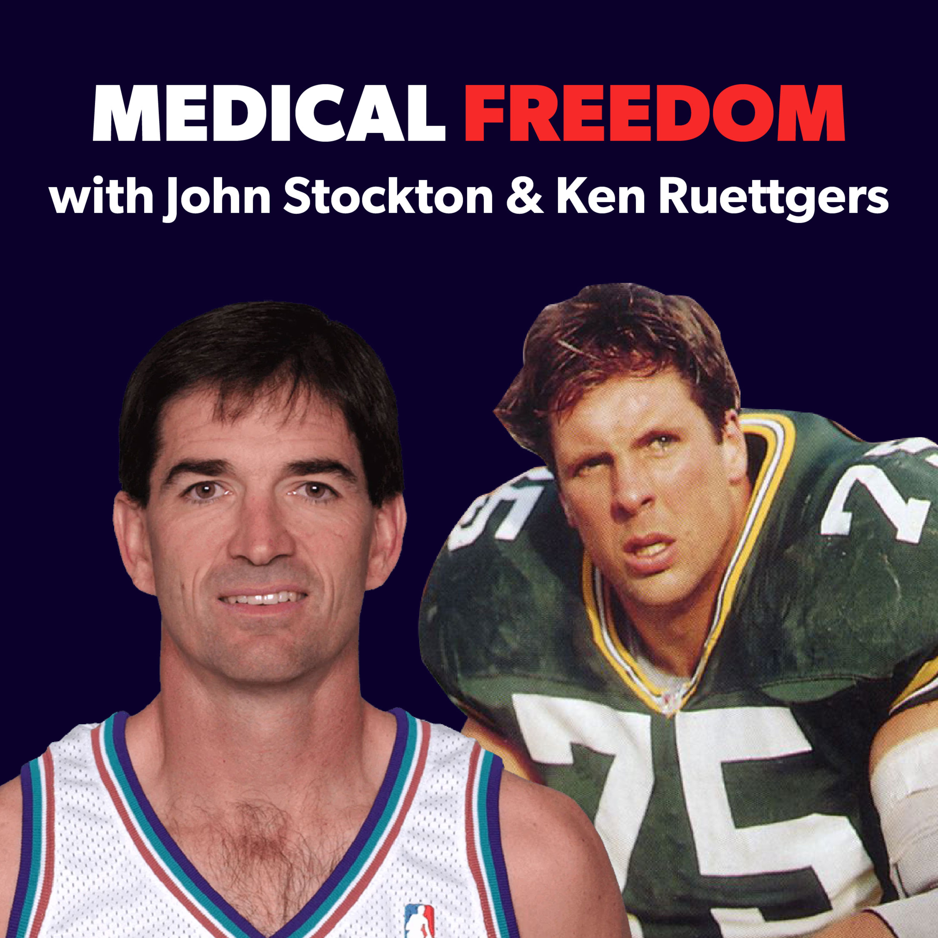 John Stockton & Ken Ruettgers — Standing for Medical Freedom episode artwork