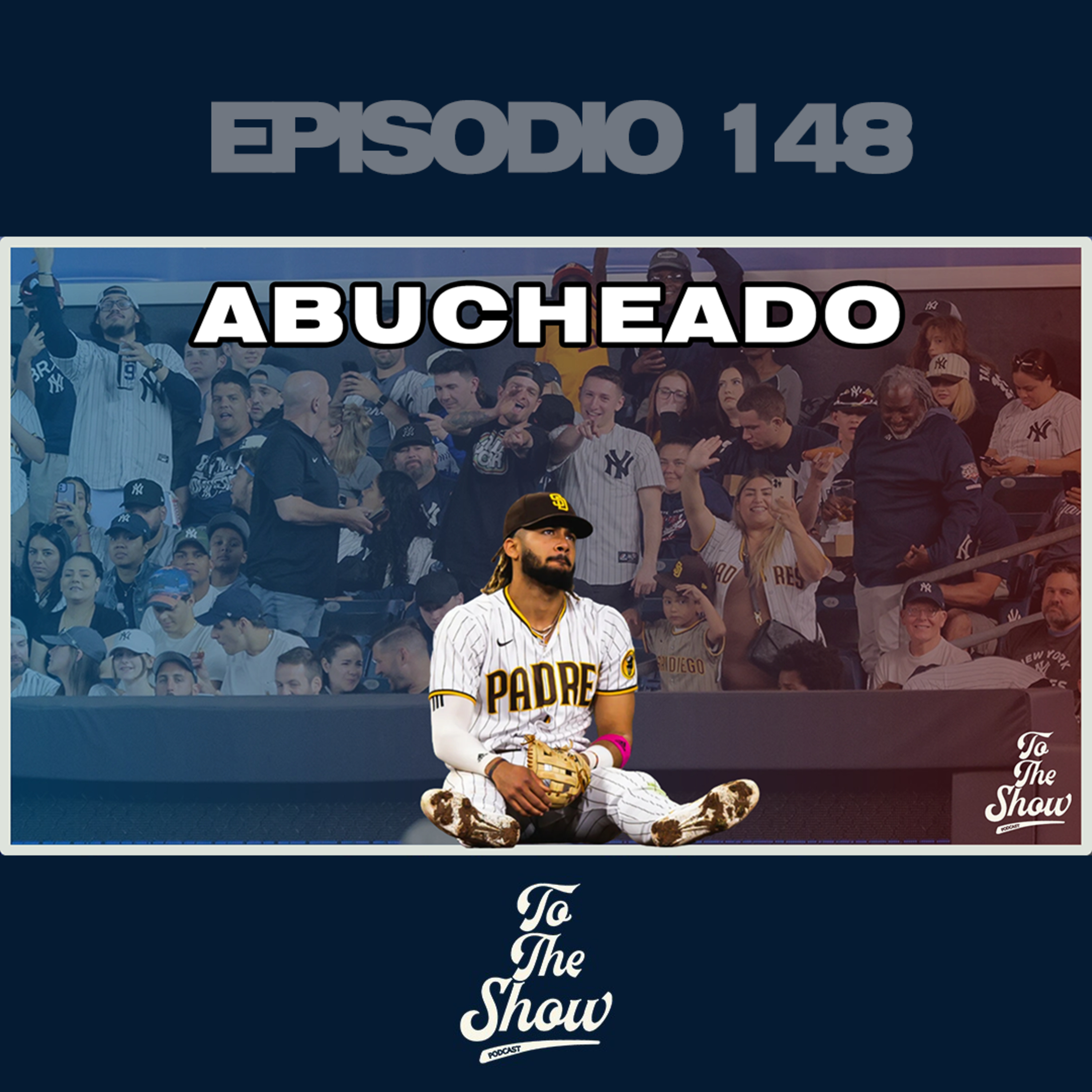 148 - Fernanto Tatis Jr es abucheado en New York - To The Show Podcast episode artwork