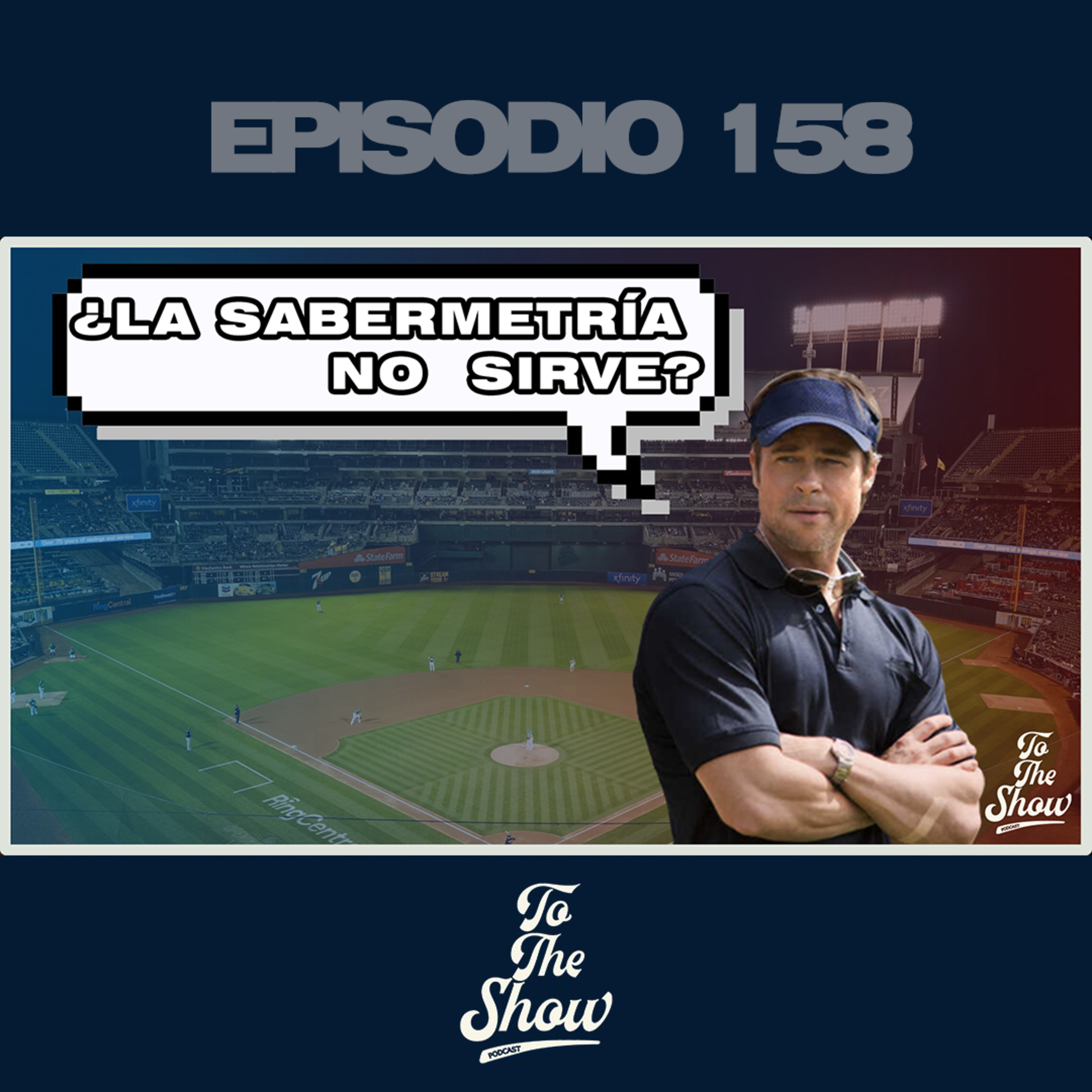 158 - Verdades del béisbol que nadie acepta - To The Show Podcast episode artwork