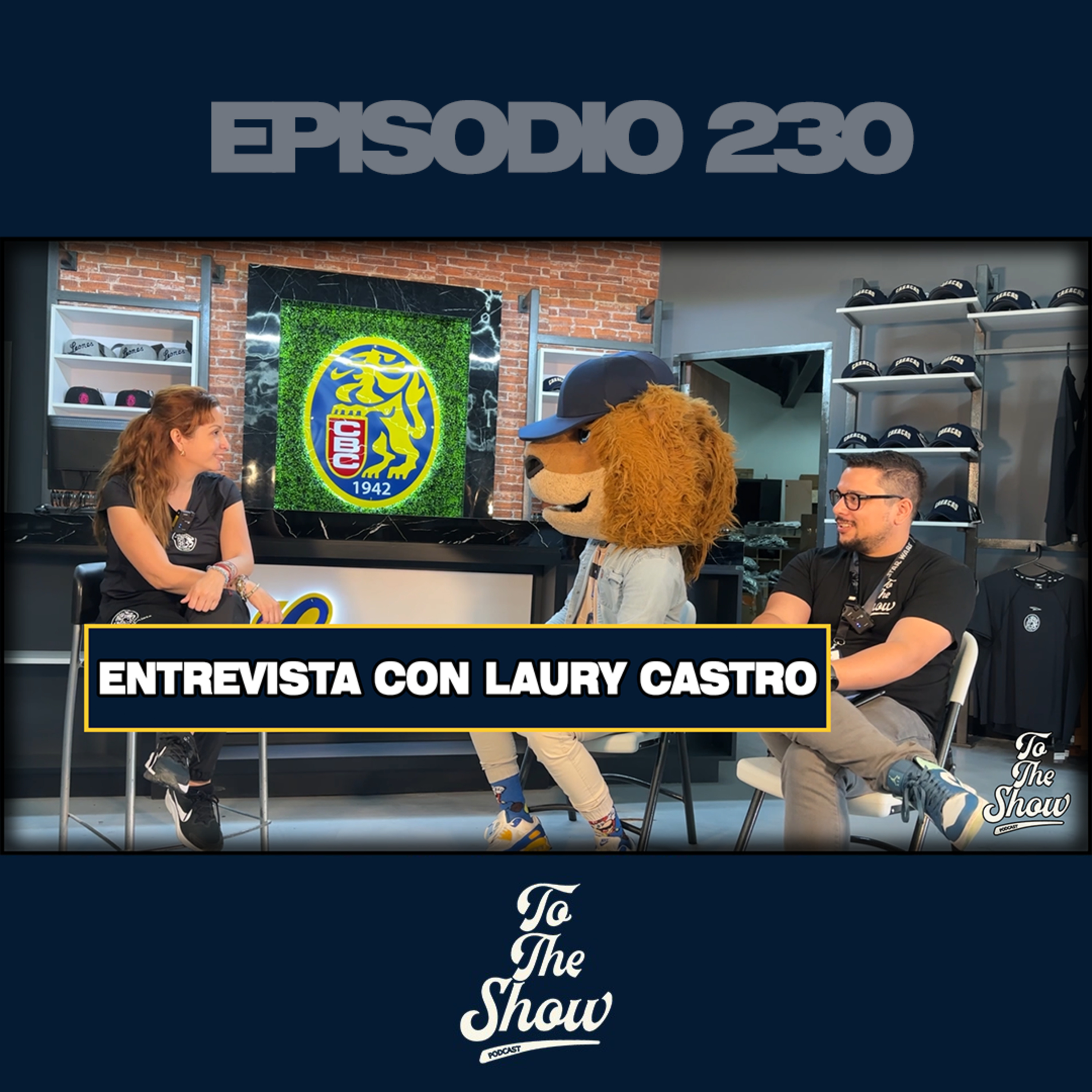 Los Leones del Caracas son un estilo de vida | Entrevista con Laury Castro episode artwork