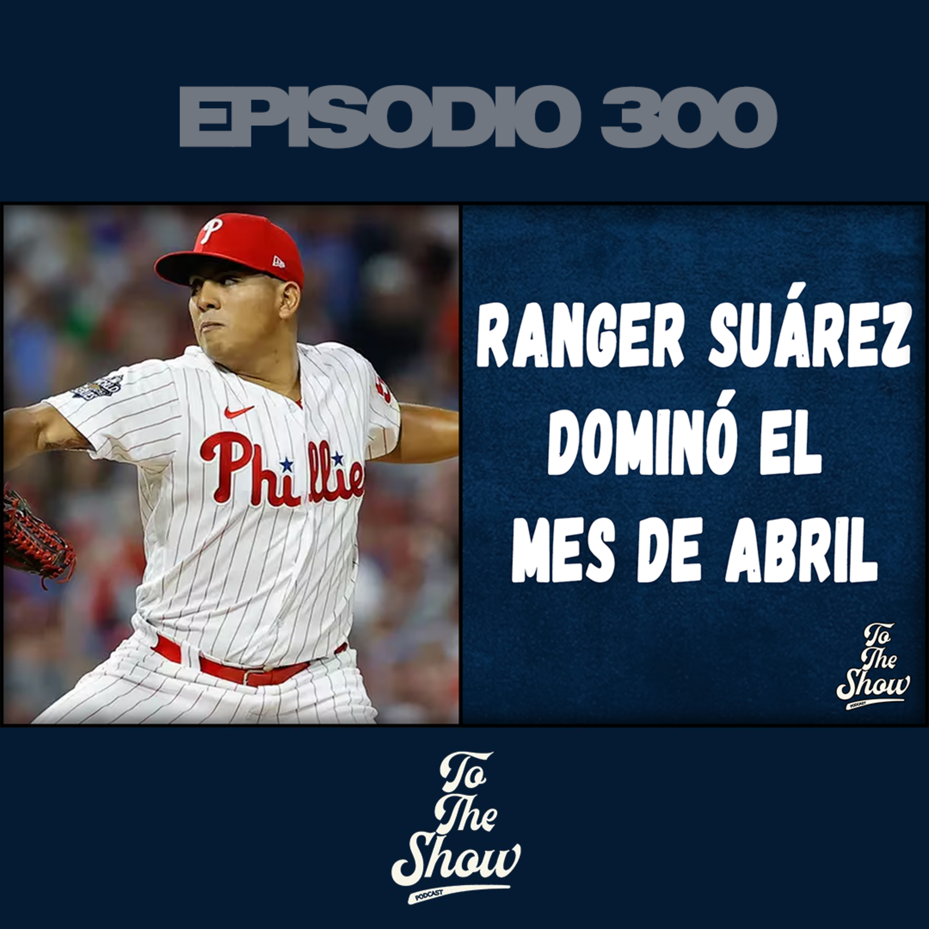 Ranger Suárez dominó el mes de abril en las Grandes Ligas episode artwork