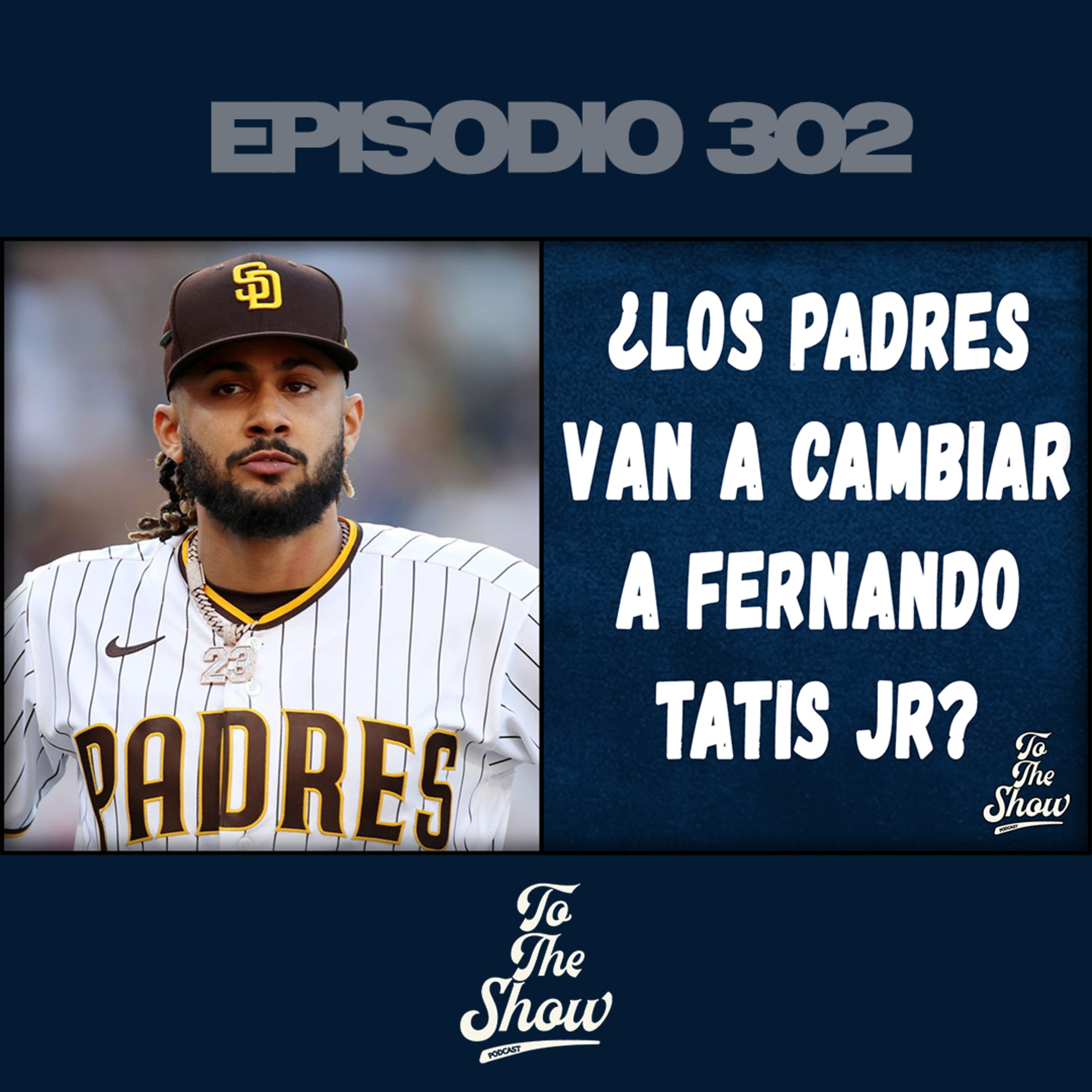 ¿Los Padres de San Diego cambiarán a Fernando Tatis Jr? episode artwork