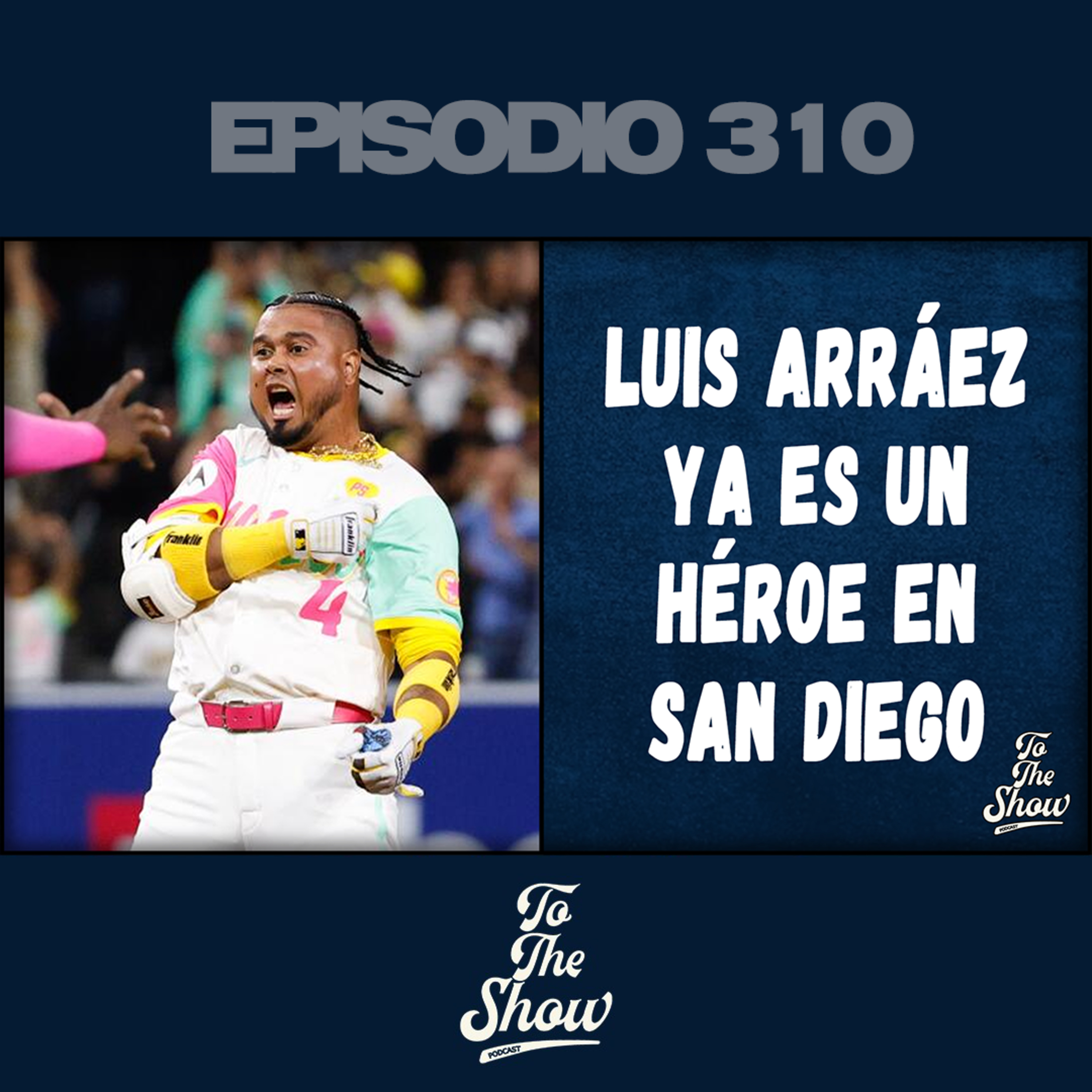 Luis Arráez ya es un héroe en San Diego episode artwork
