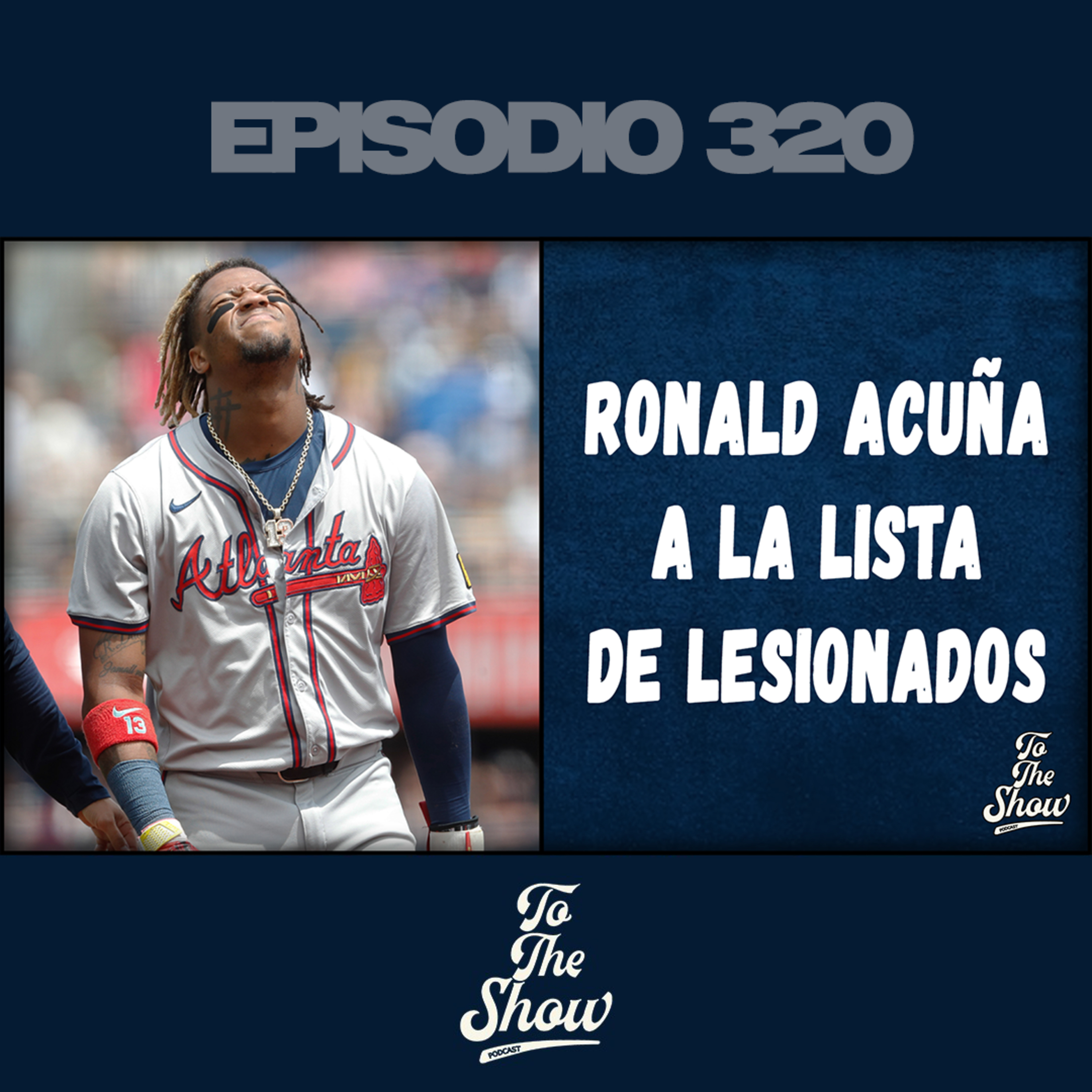 Ronald Acuña Jr sale del juego por lesión en la rodilla episode artwork