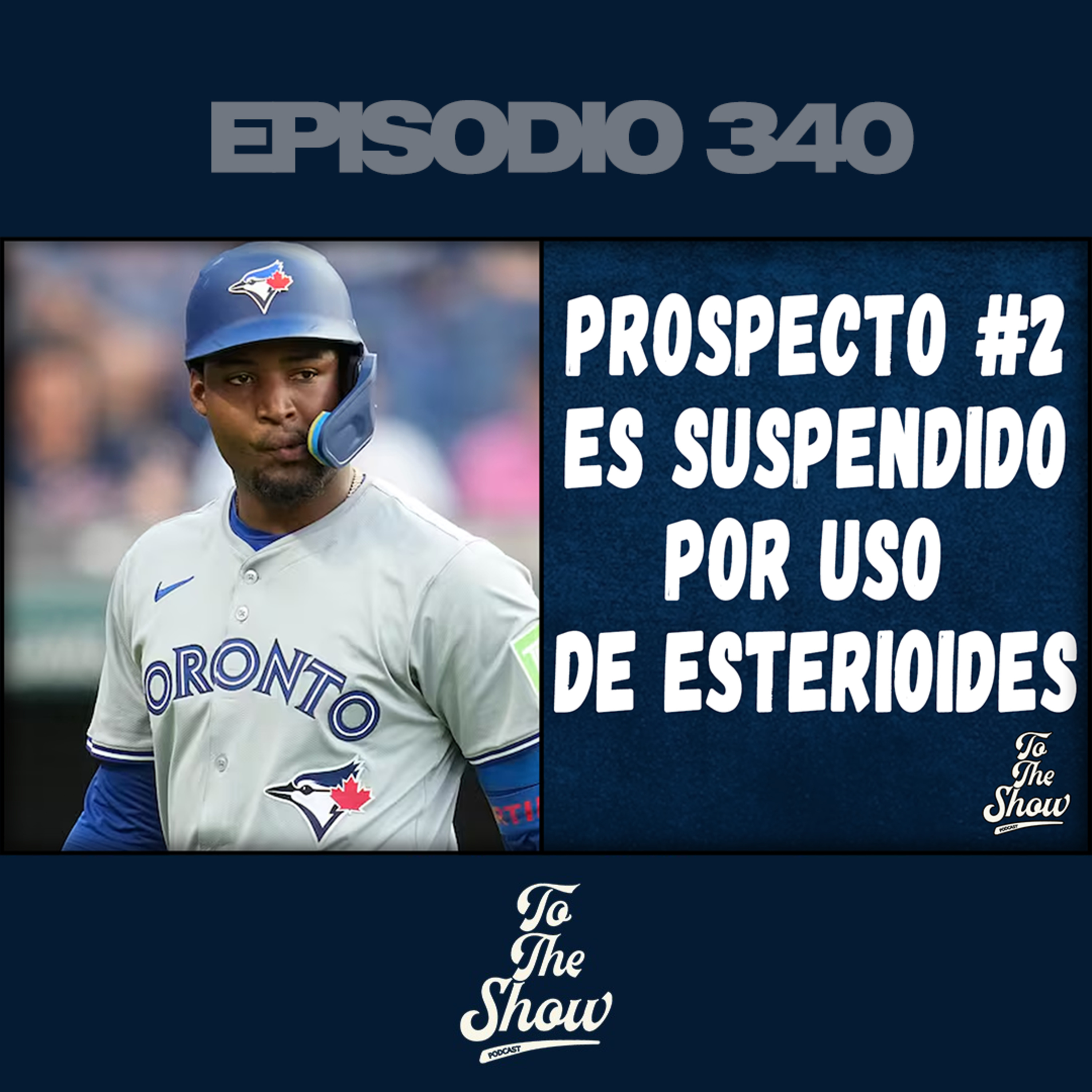 Prospecto #2 de los Blue Jays suspendido por 80 juegos por sustancias prohibidas episode artwork