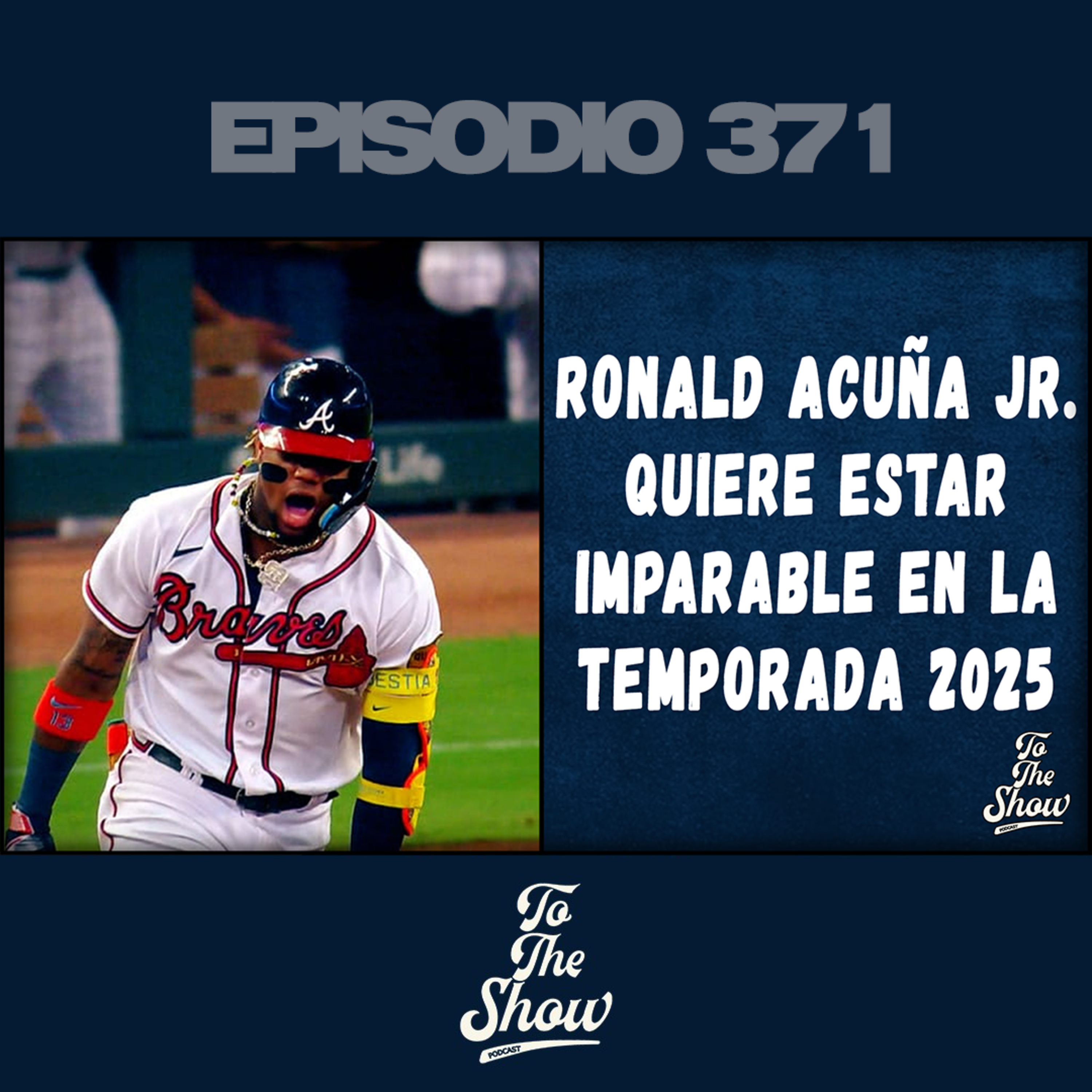 Ronald Acuña Jr. Quiere estar imparable en la Temporada 2025