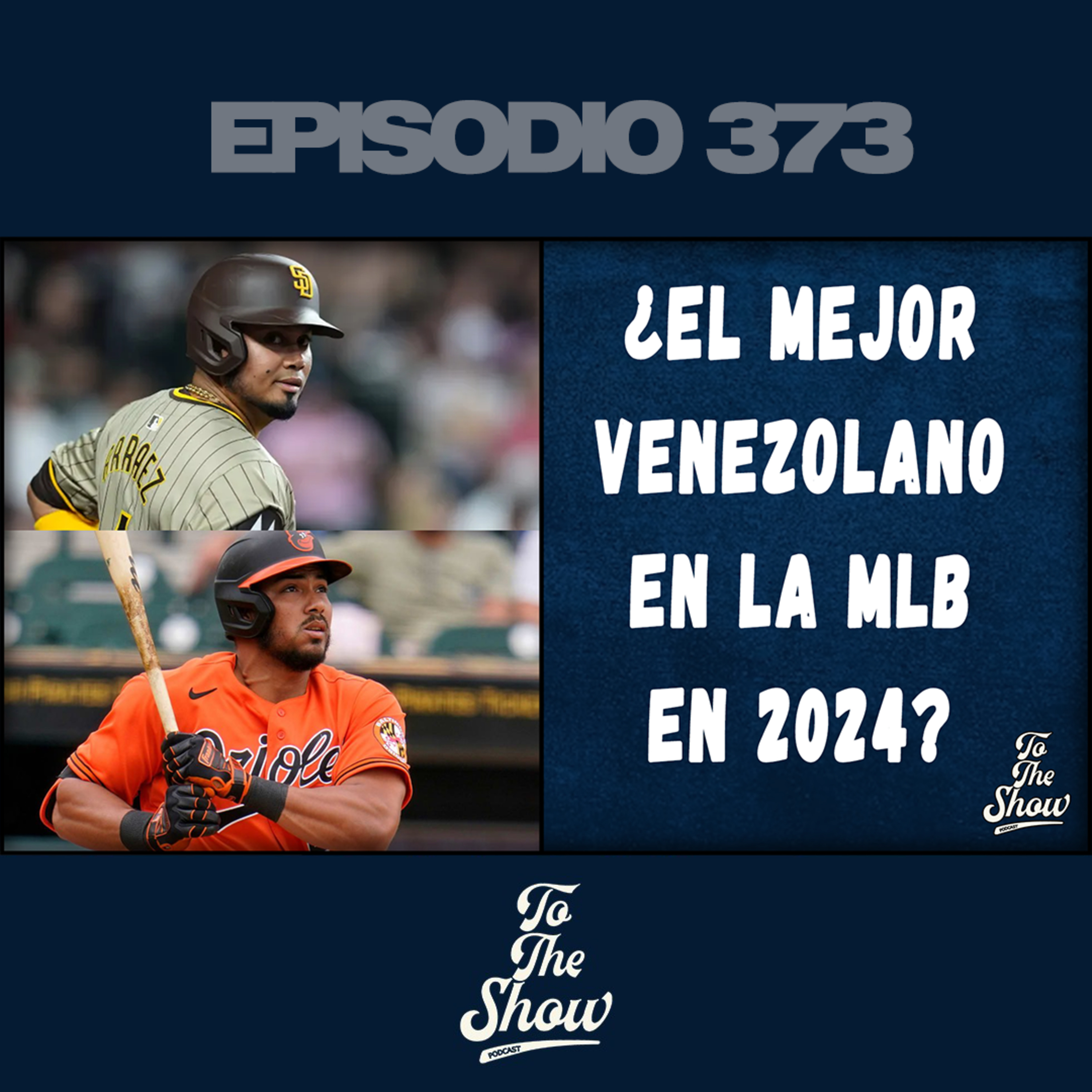 ¿Quién es el mejor Venezolano en Grandes Ligas en 2024? episode artwork