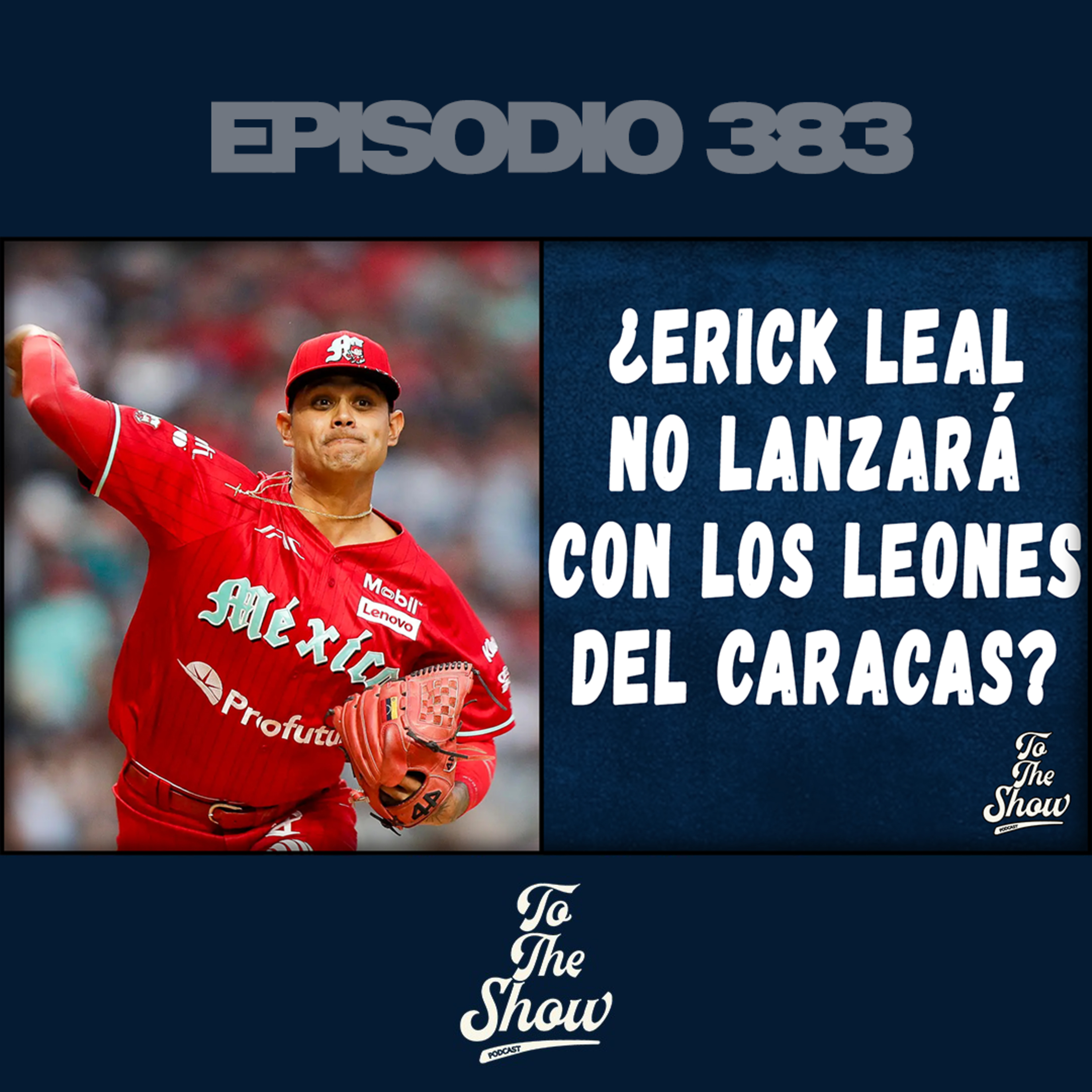 ¿No lanzará con los Leones del Caracas? Erick Leal firma con los Yankees de Nueva York  episode artwork