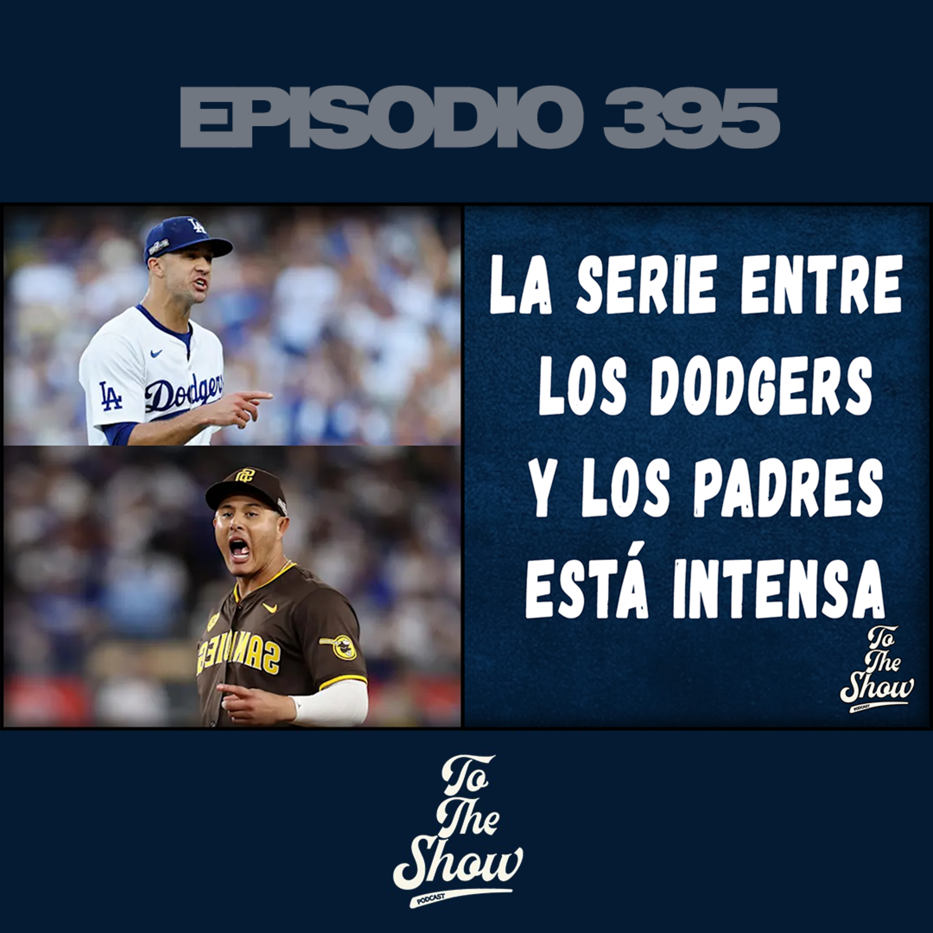 La serie entre los Dodgers de los Ángeles y los Padres de San Diego está intensa episode artwork