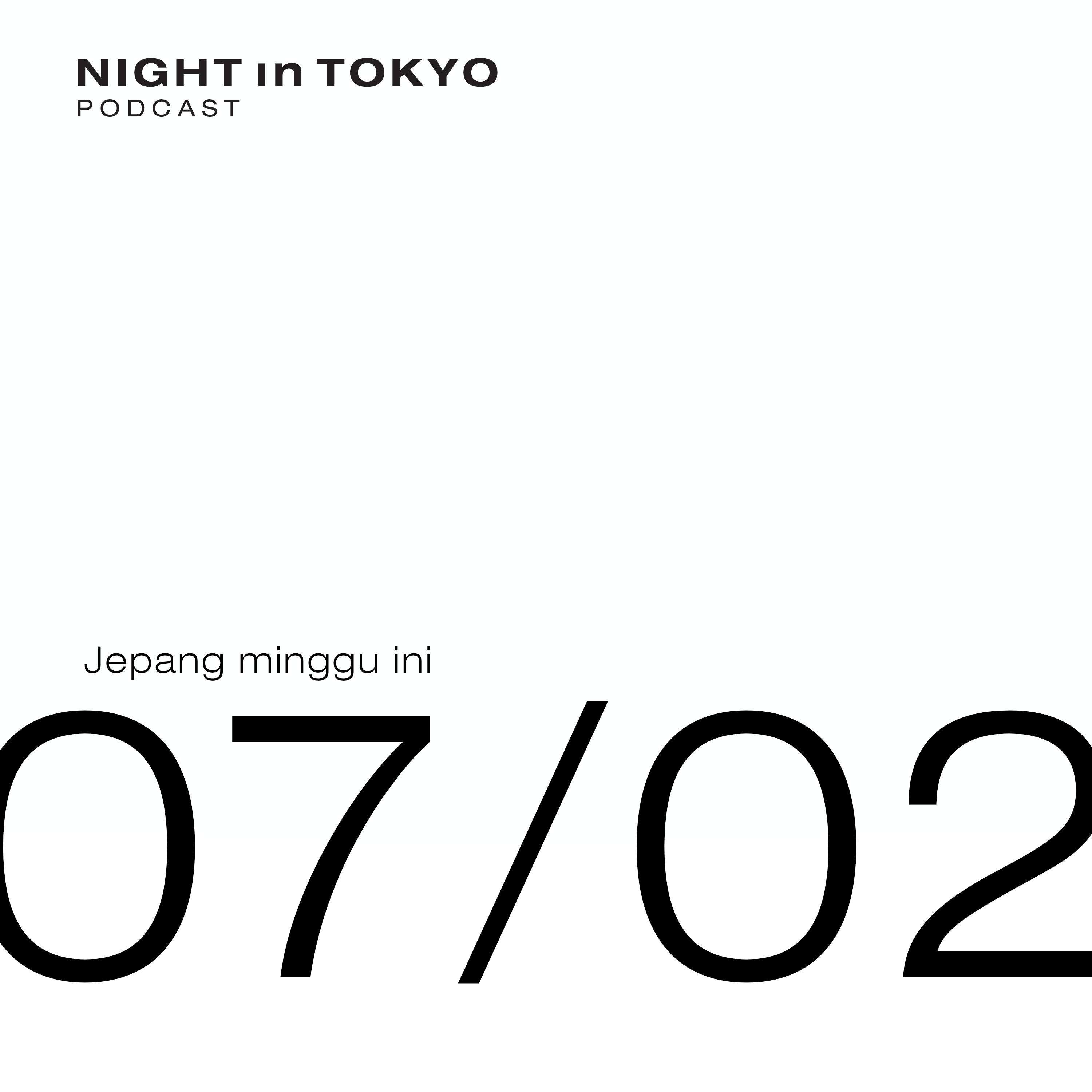 Jepang Minggu Ini | 07/02 episode artwork
