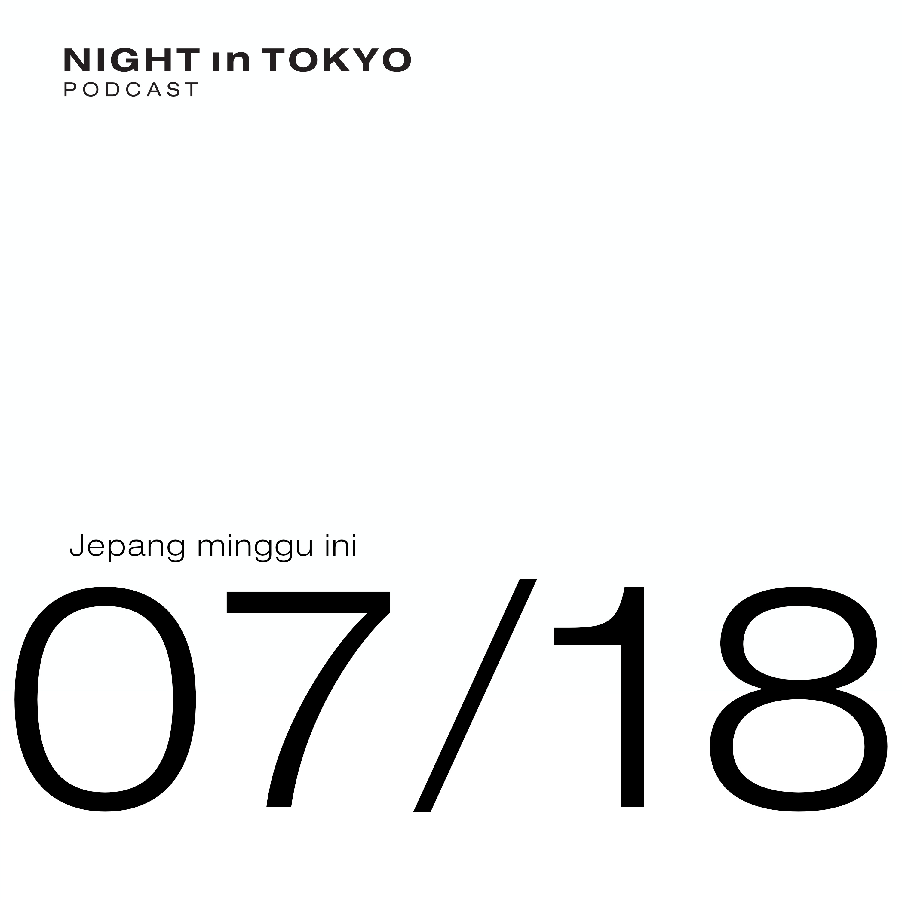 Jepang Minggu Ini | 07/18 episode artwork