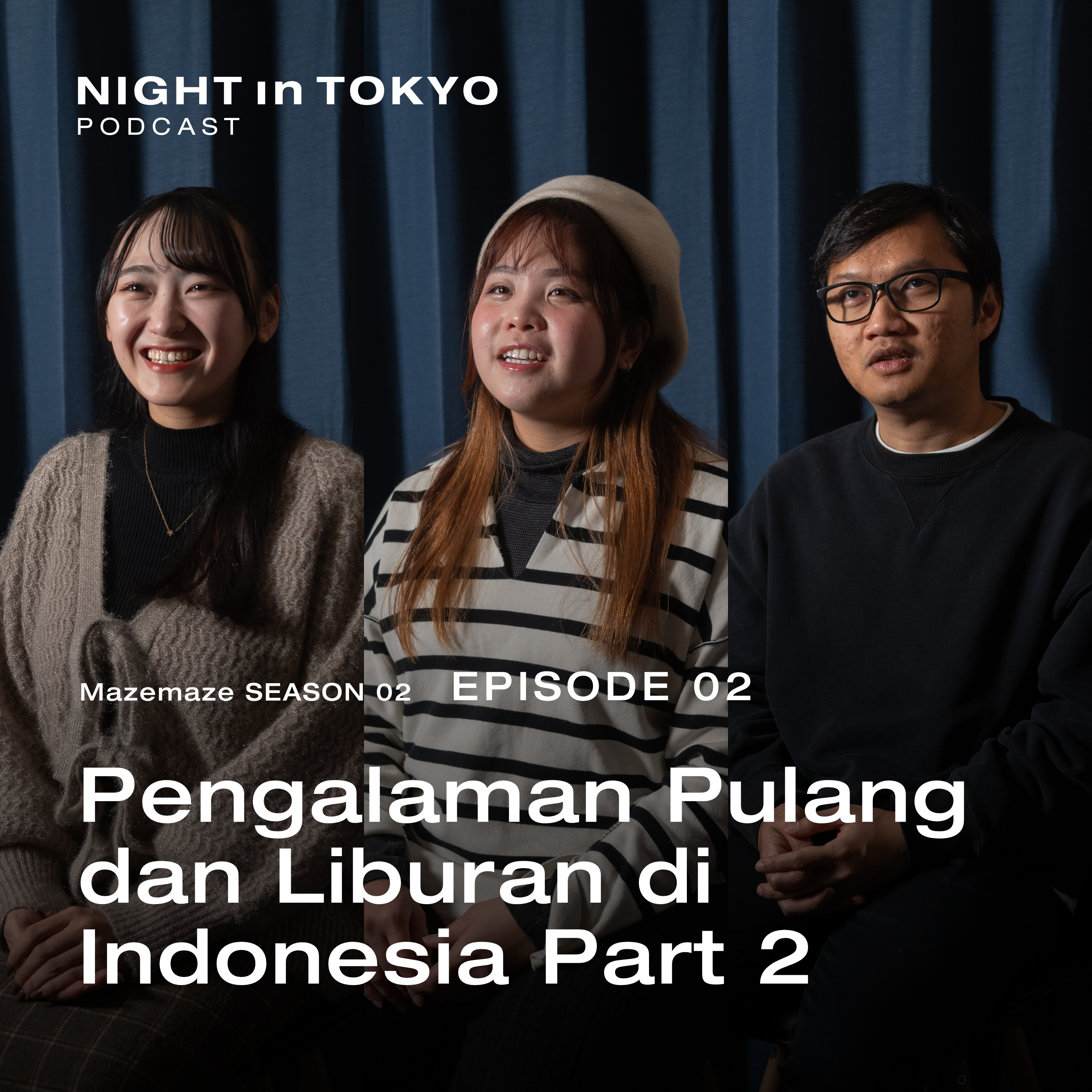 Mazemaze Episode 02 | Pengalaman Pulang dan Liburan di Indonesia Part 2 episode artwork