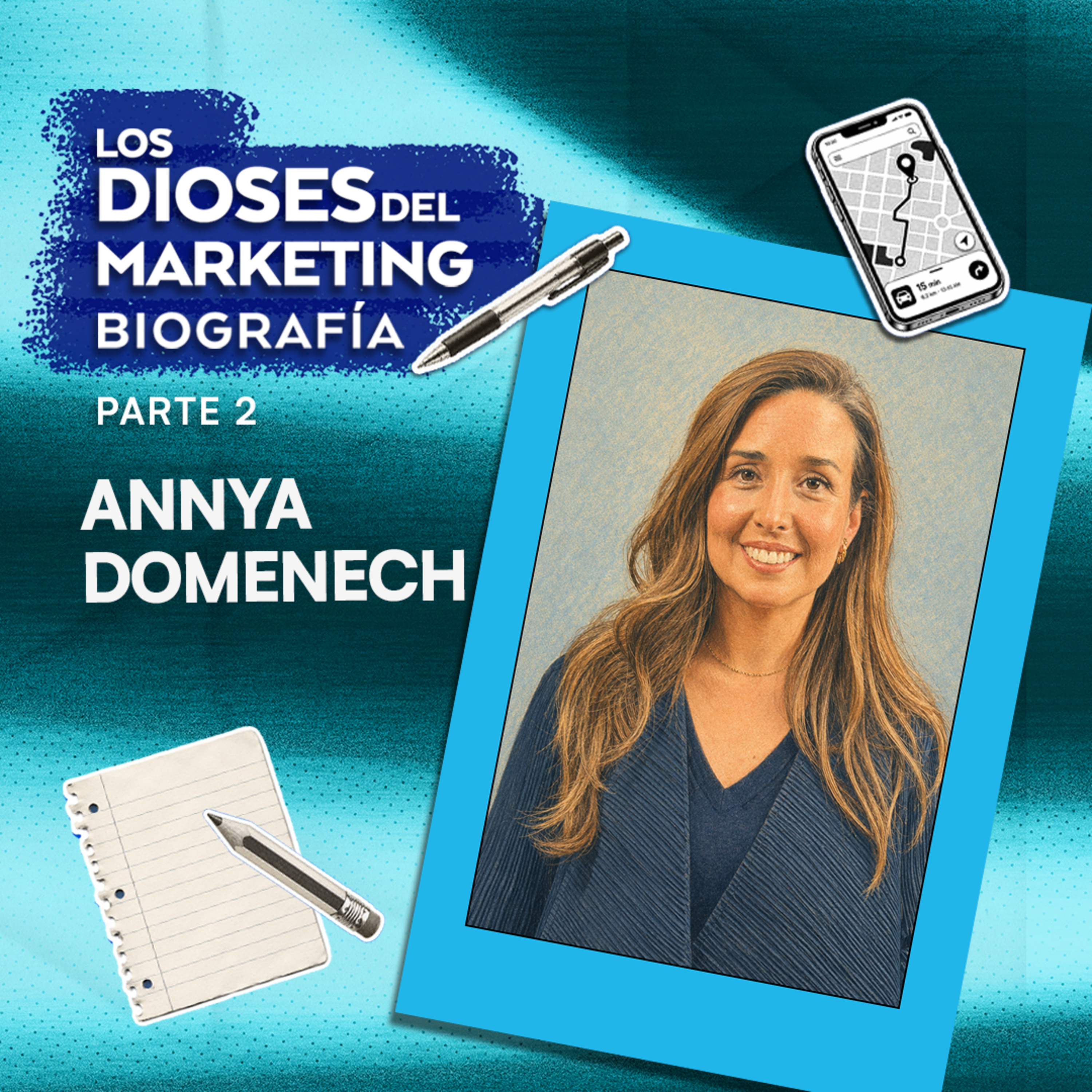 Los Dioses del Marketing Biografías 2: Annya Domenech, Marketing Manager en Indrive | Inner circle: app de citas | El gran reto de buscar trabajo: ¿cómo le haces para que "te llamen"? episode artwork