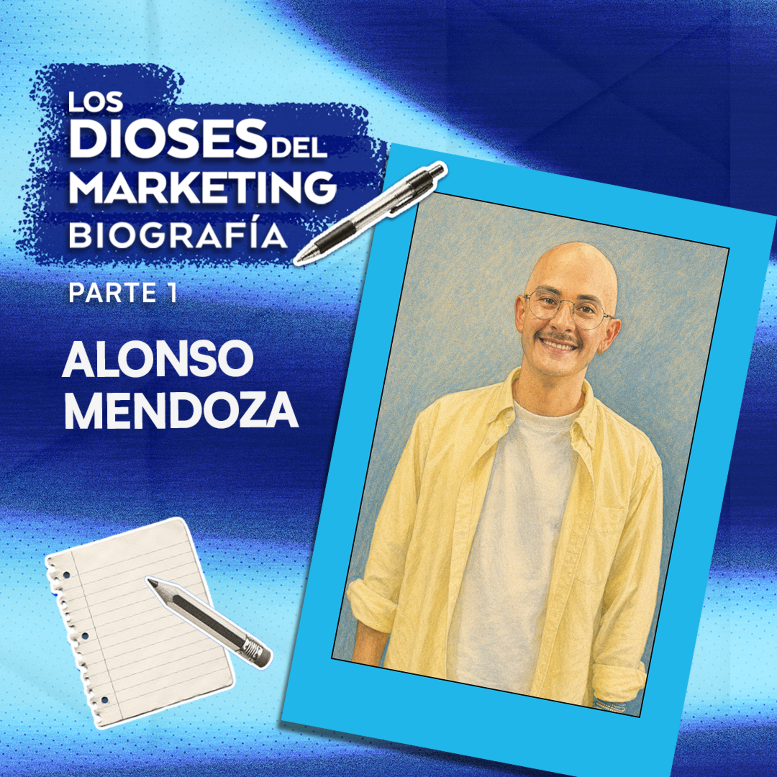 Los Dioses del Marketing Biografías 1: Alonso Mendoza, Gerente de Marketing de Nido | Estudiar en UdLA | Nestlé: Canal Tradicional, Central de Abastos, KAM | Carlos V sin azúcar | Chocolate Abuelita episode artwork