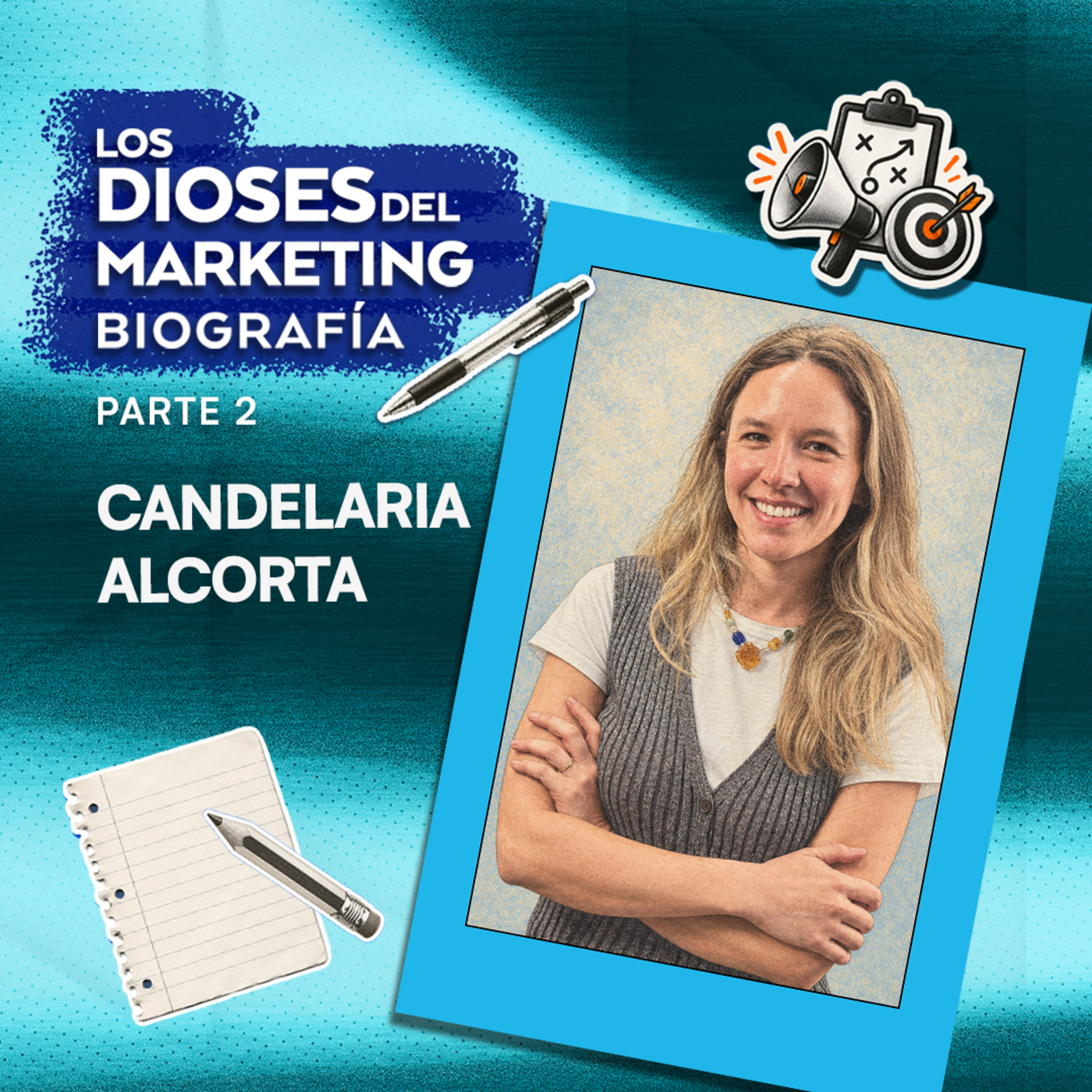 Los Dioses del Marketing Biografía 2: Candelaria Alcorta, Gerente Marketing y Comms - Tiendanube México |  episode artwork