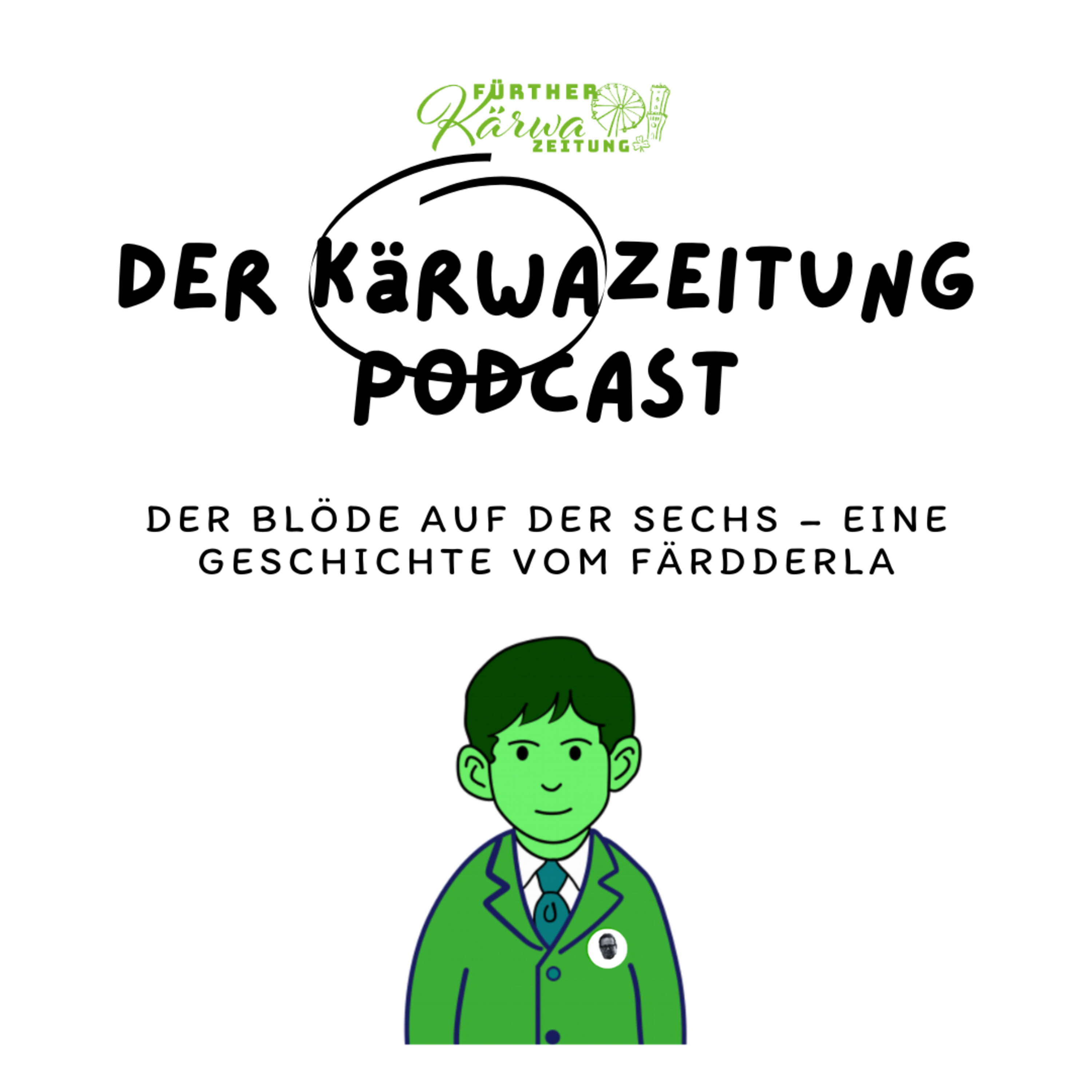 Der Blöde auf der Sechs – Eine Geschichte vom Färdderla gelesen von Sebastian Gibtner episode artwork