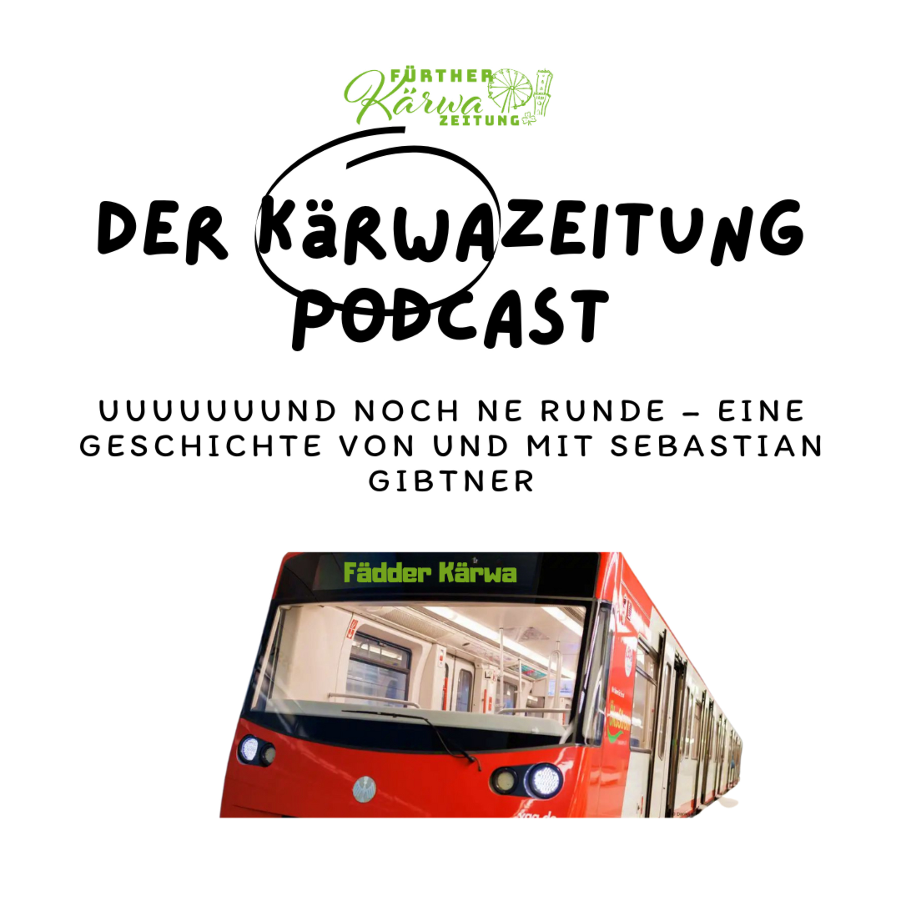 Uuuuuuund noch ne Runde – eine Geschichte von und mit Sebastian Gibtner episode artwork