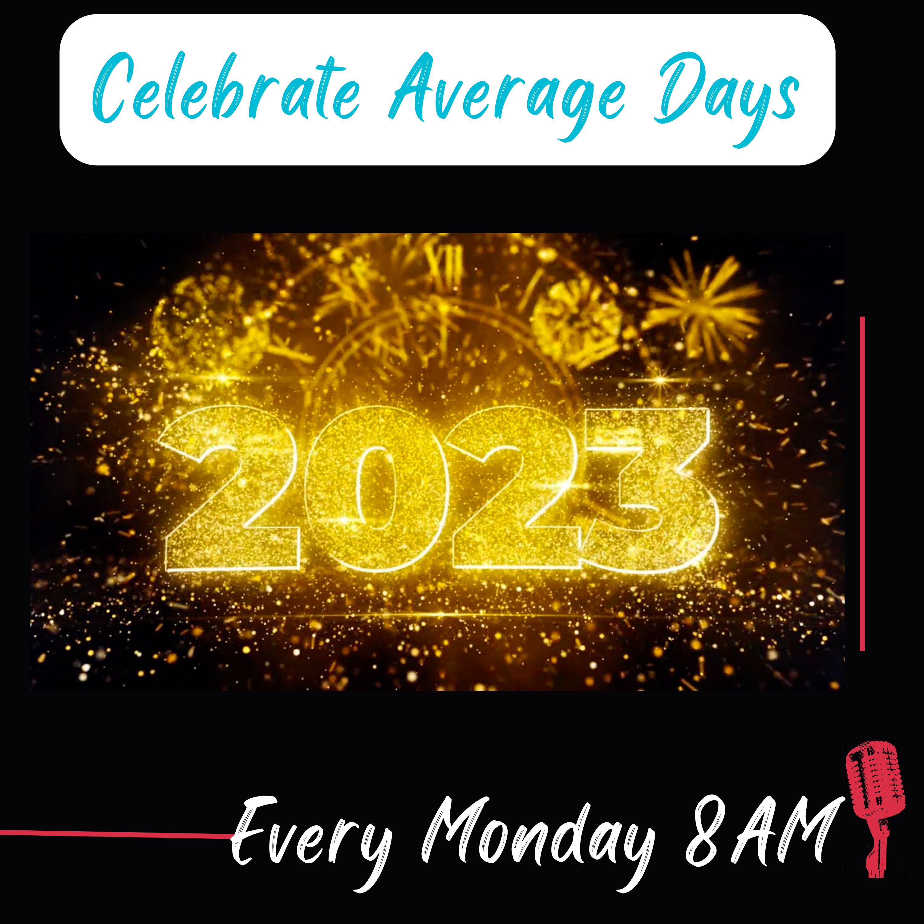 Celebrating the Average Days