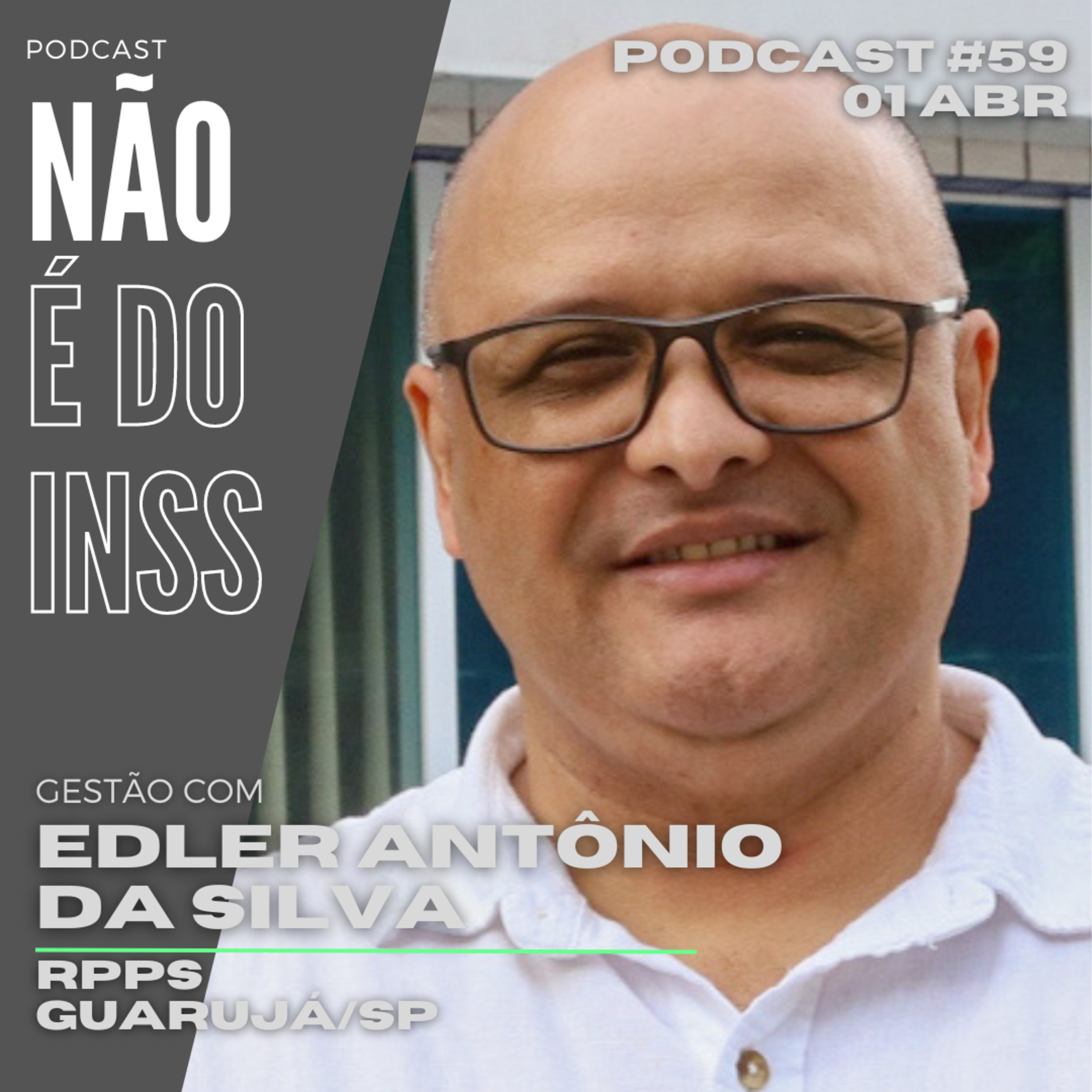 #59 Gestão com Edler Antônio da Silva - RPPS Guarujá/SP episode artwork