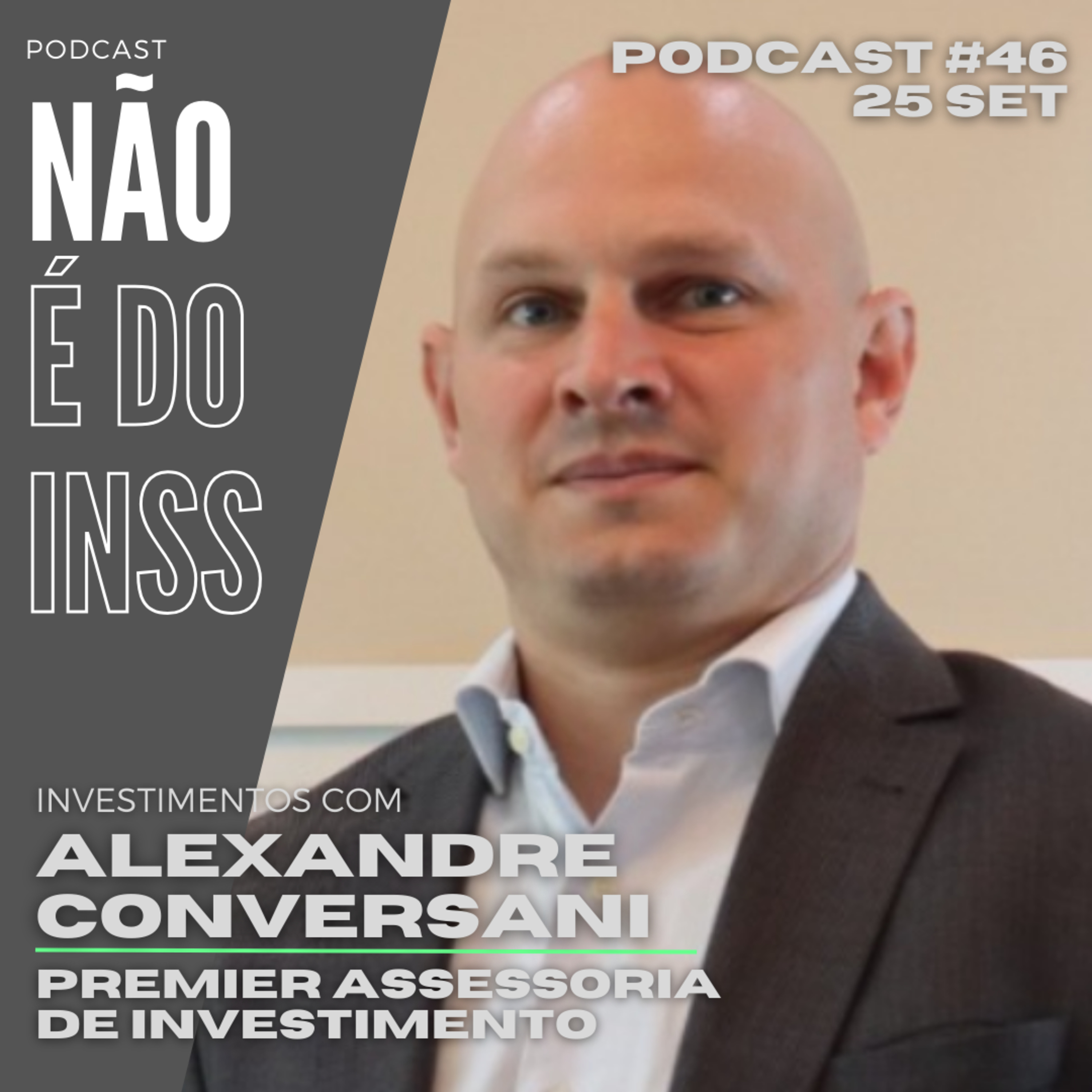 #46 Bate papo de Investimentos com Alexandre Conversani - Premier Assessoria de Investimentos episode artwork