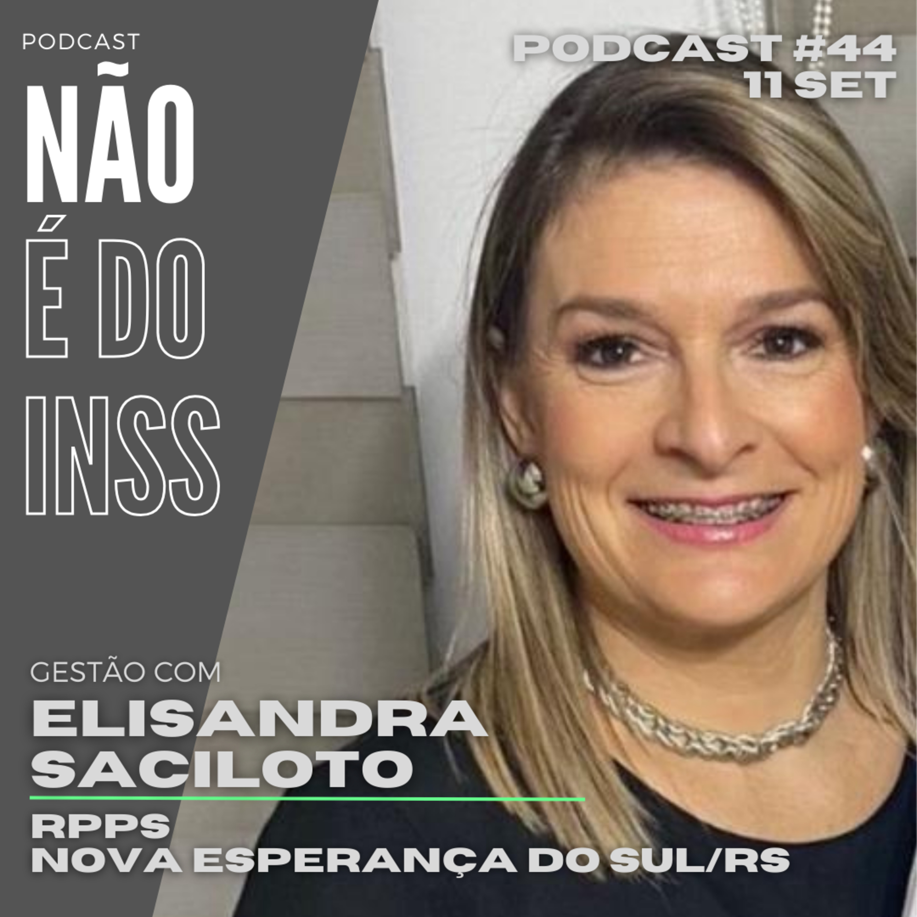 #44 Bate papo de Gestão com Elisandra Saciloto - RPPS Nova Esperança do Sul/RS episode artwork