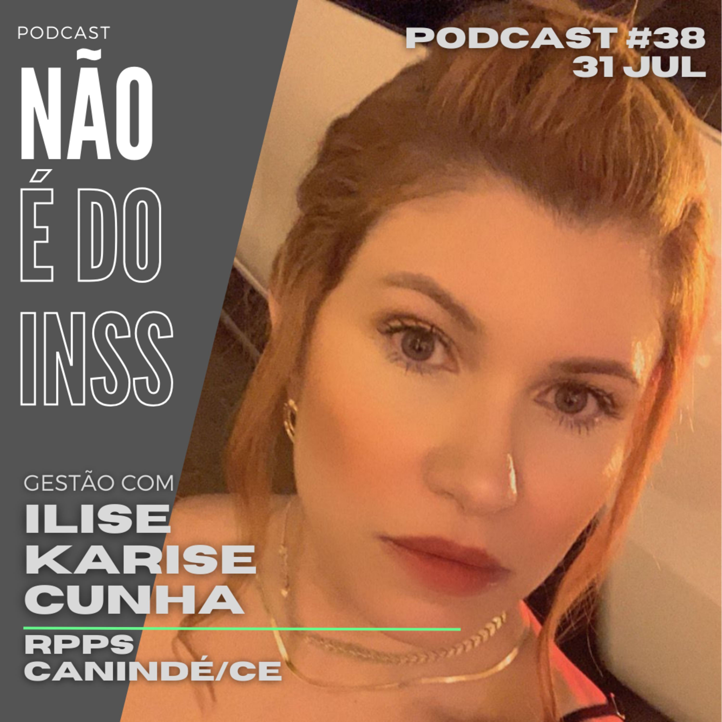 #38 Bate papo de gestão com Ilane Karise Cunha - RPPS Canindé/CE episode artwork
