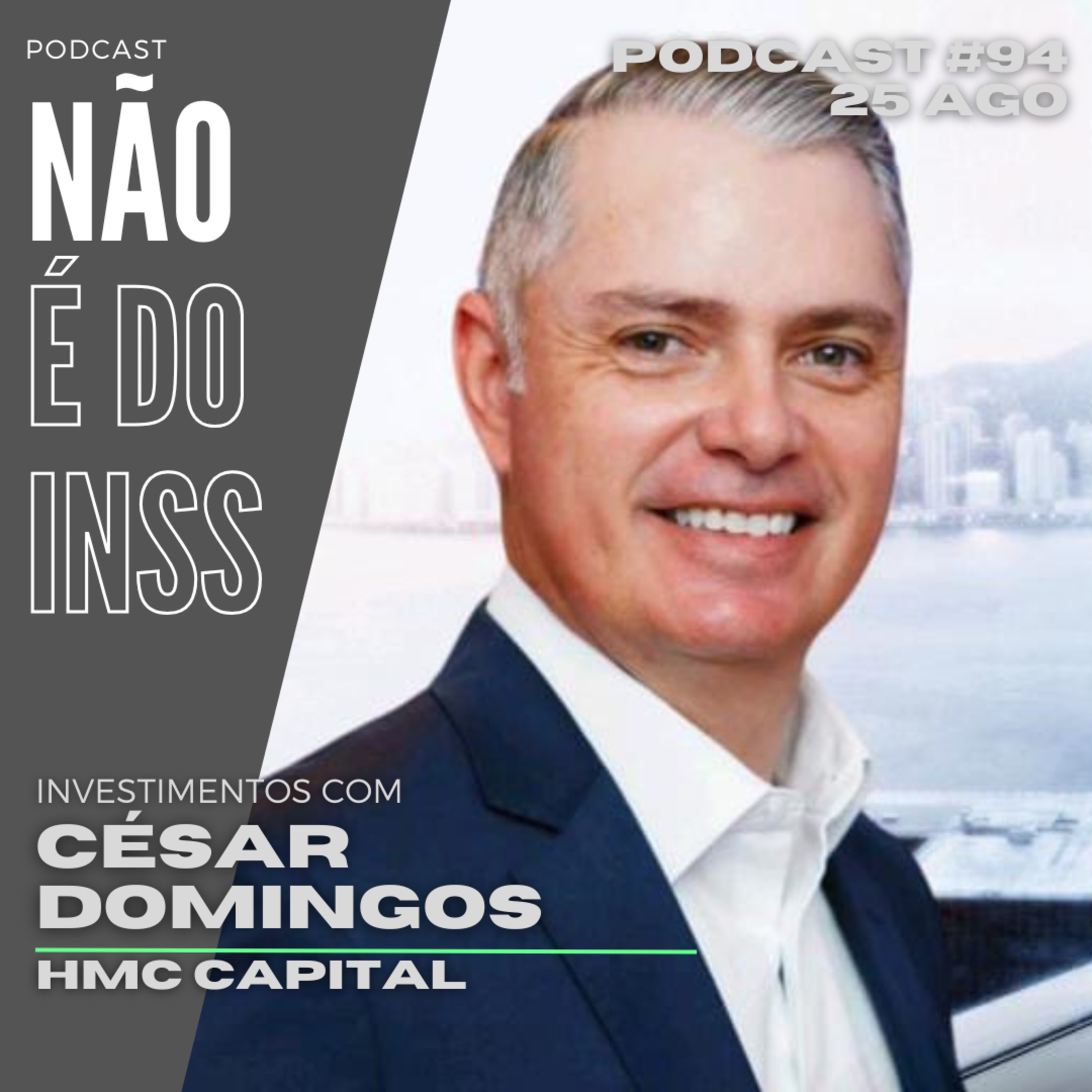 #94 Investimentos com César Domingos - HMC Capital episode artwork