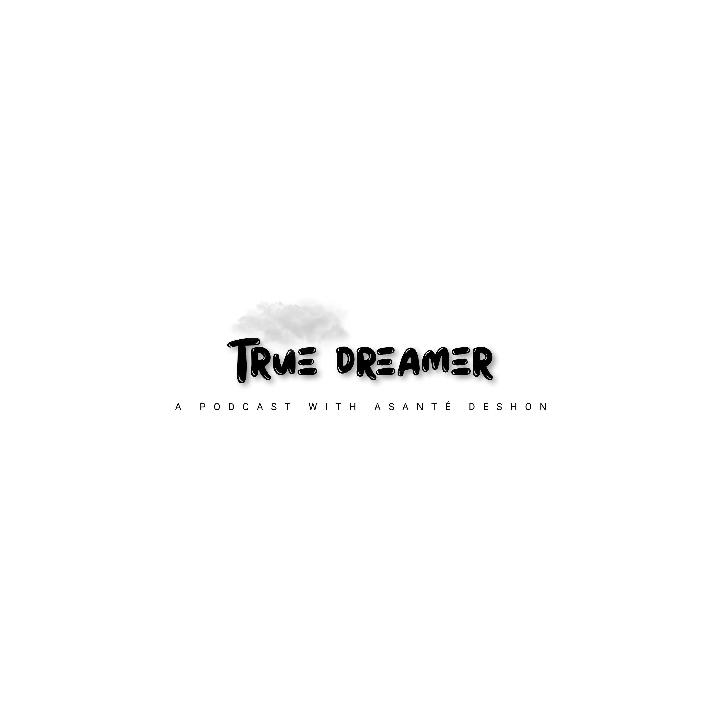 True Dreamer