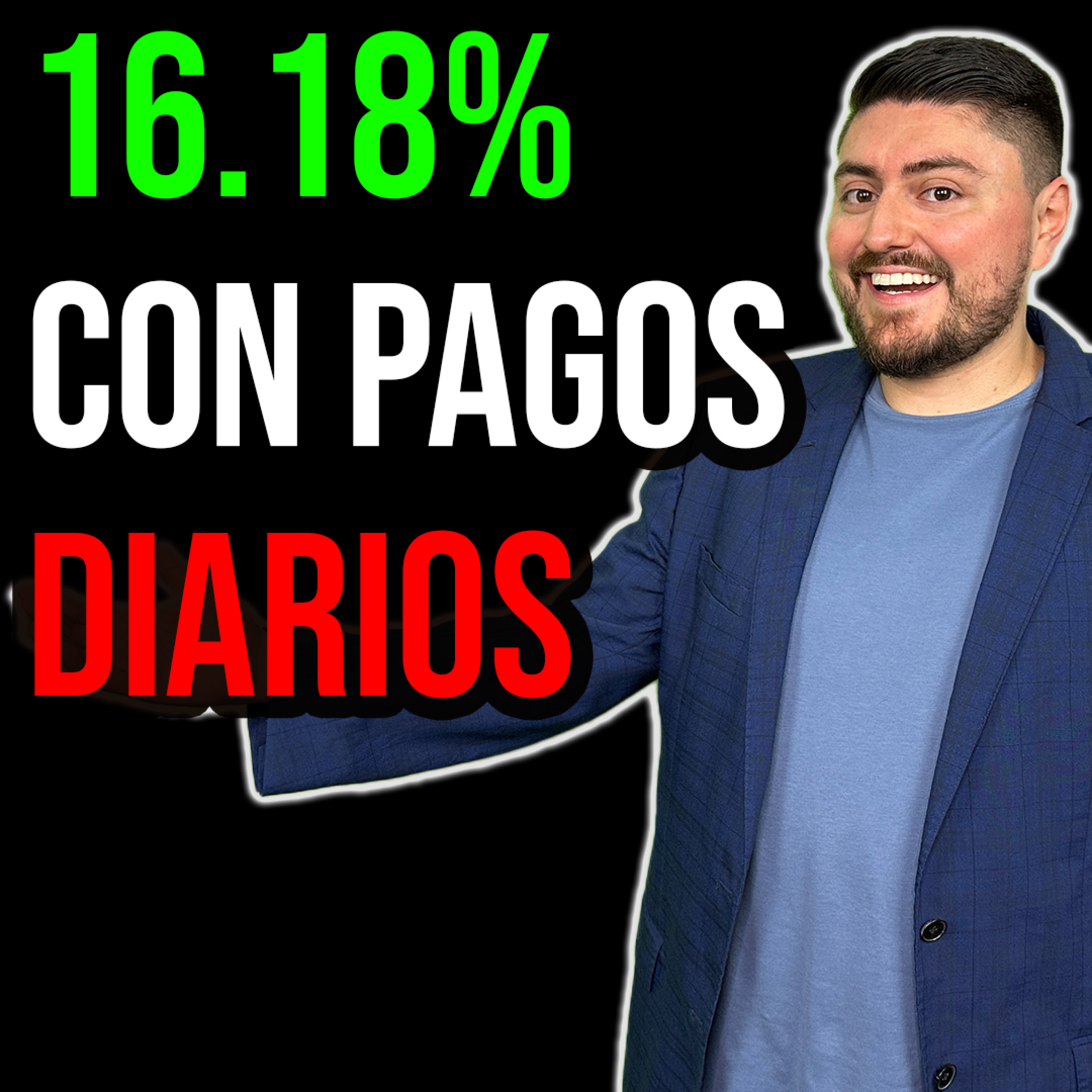 420. 16.18% CON PAGOS DIARIOS: Ganaré $2,500 al mes con esta inversión.