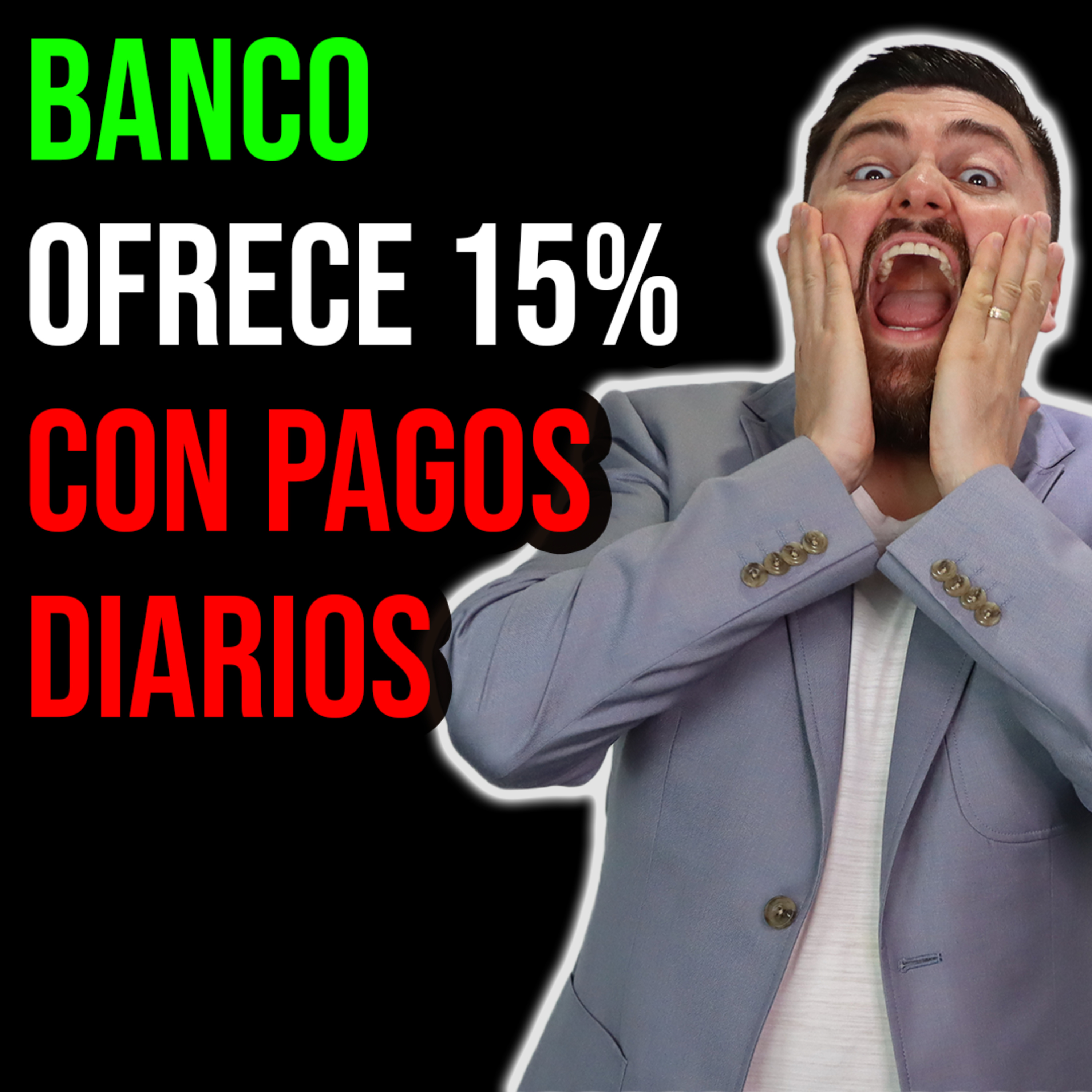 424. BANCO ENLOQUECE y ofrece el 15% CON PAGOS DIARIOS. ¿Es el banco que más paga?