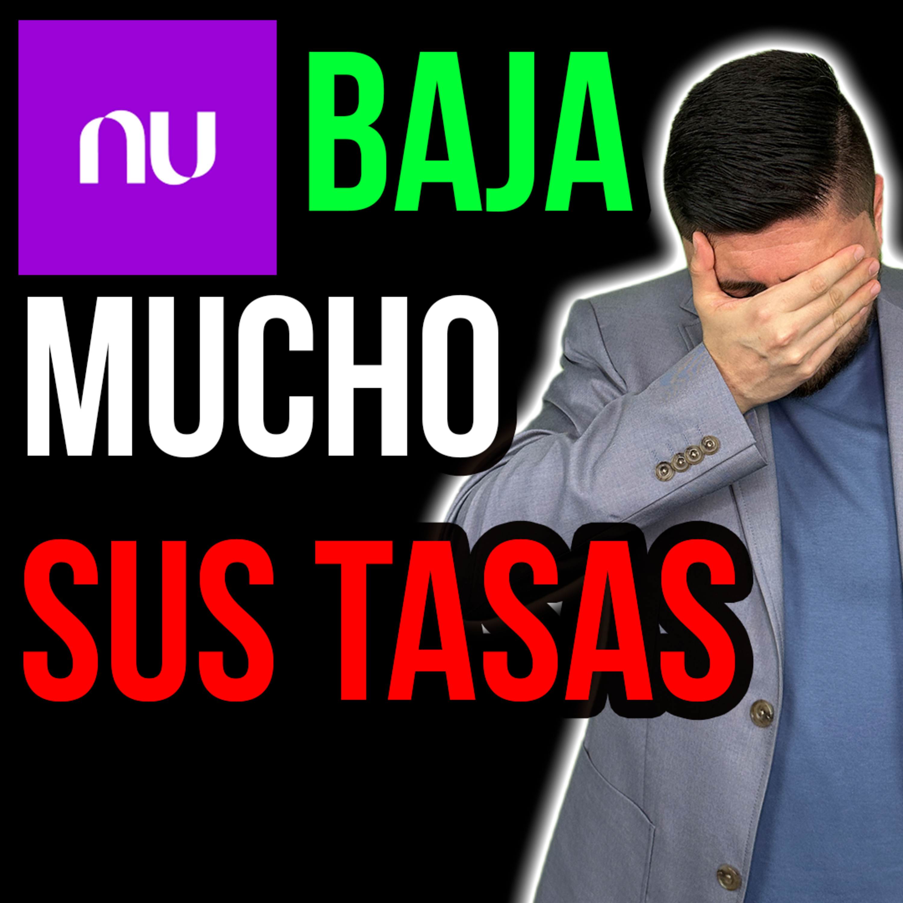 479. Nu VUELVE A BAJAR MUCHO LAS TASAS. ¿En dónde pagan más?