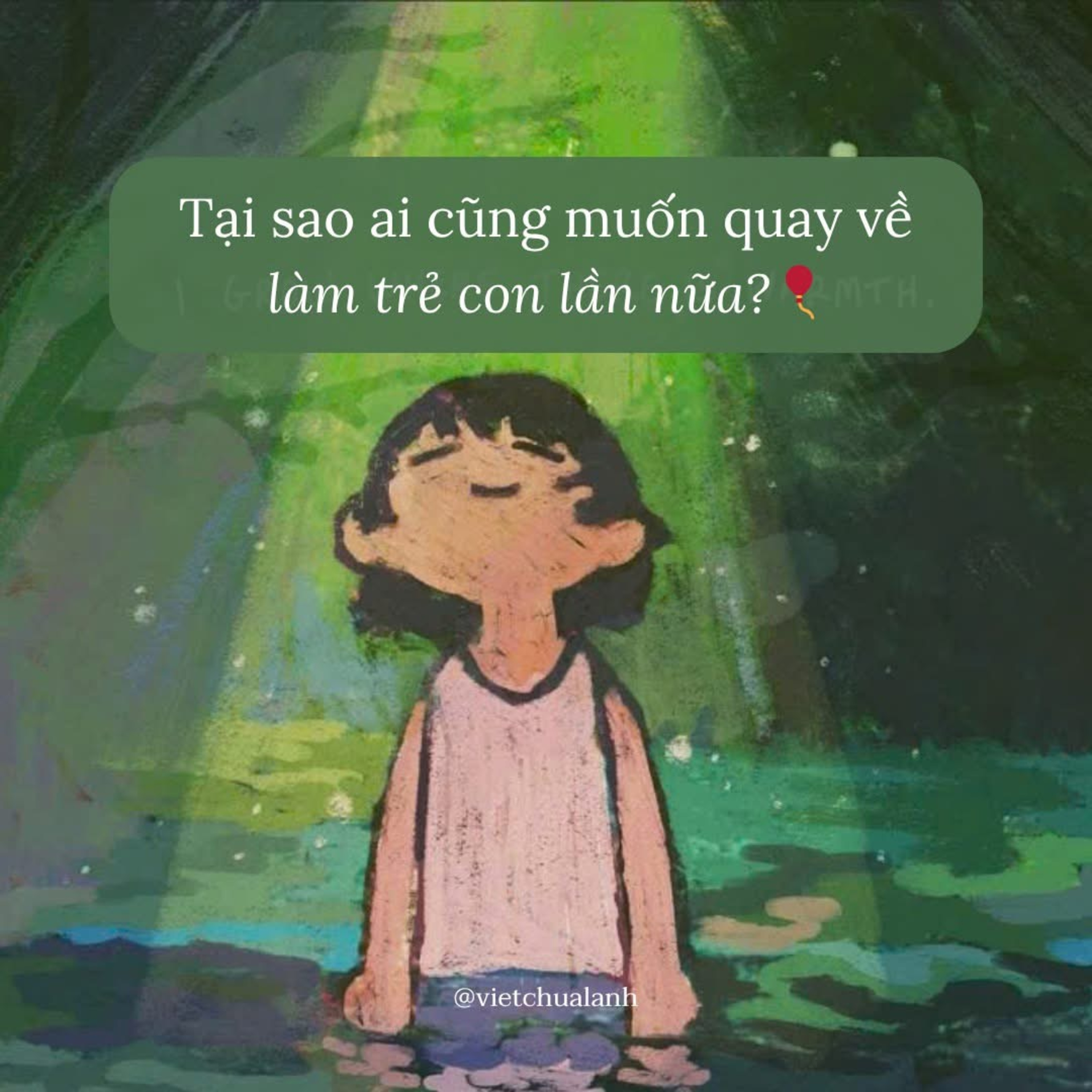 [Tốt hơn 1%] Tại sao ai cũng muốn quay về làm trẻ con lần nữa?