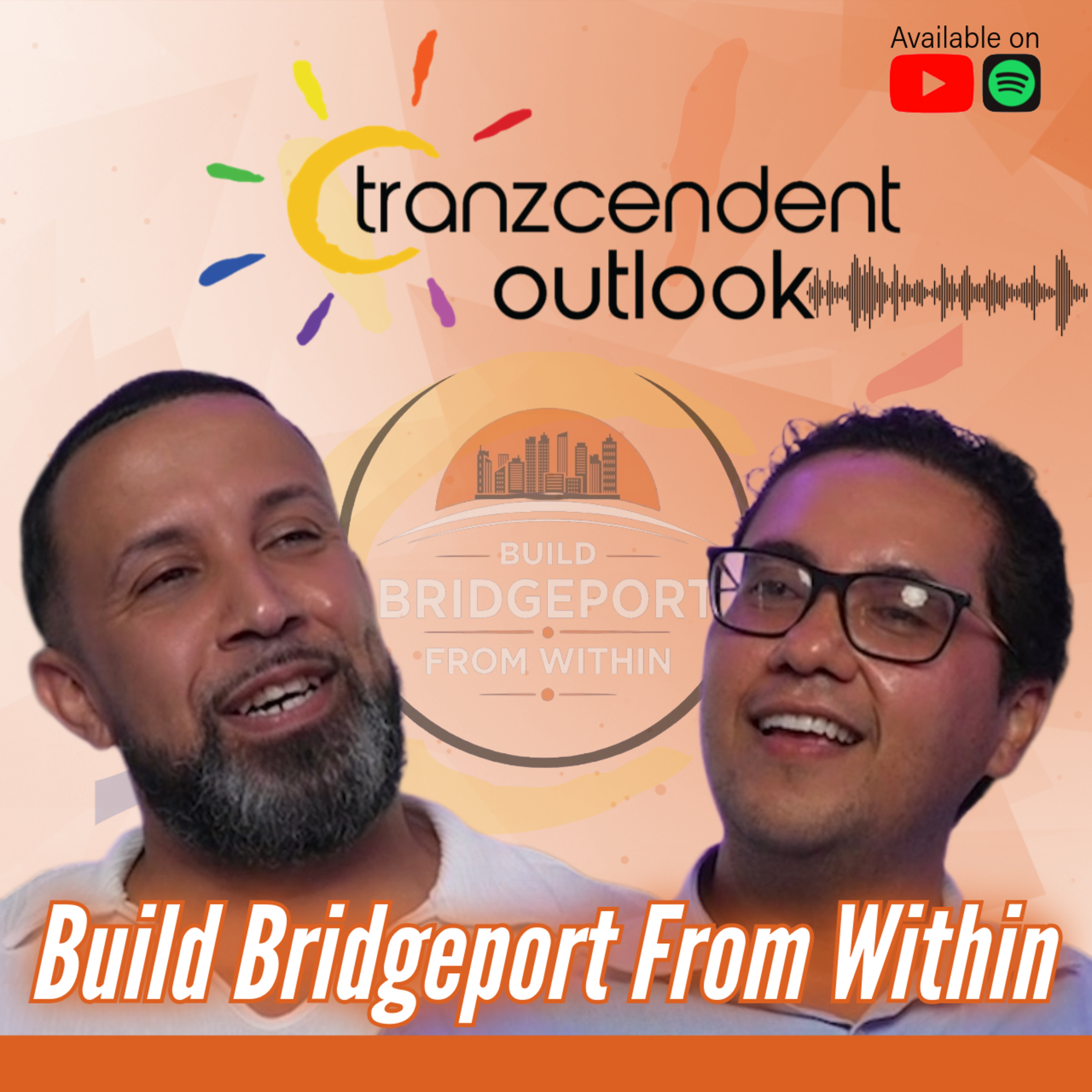 From Teen Father to Community Leader | My conversation with Build Bridgeport From Within founder Al Ramirez episode artwork