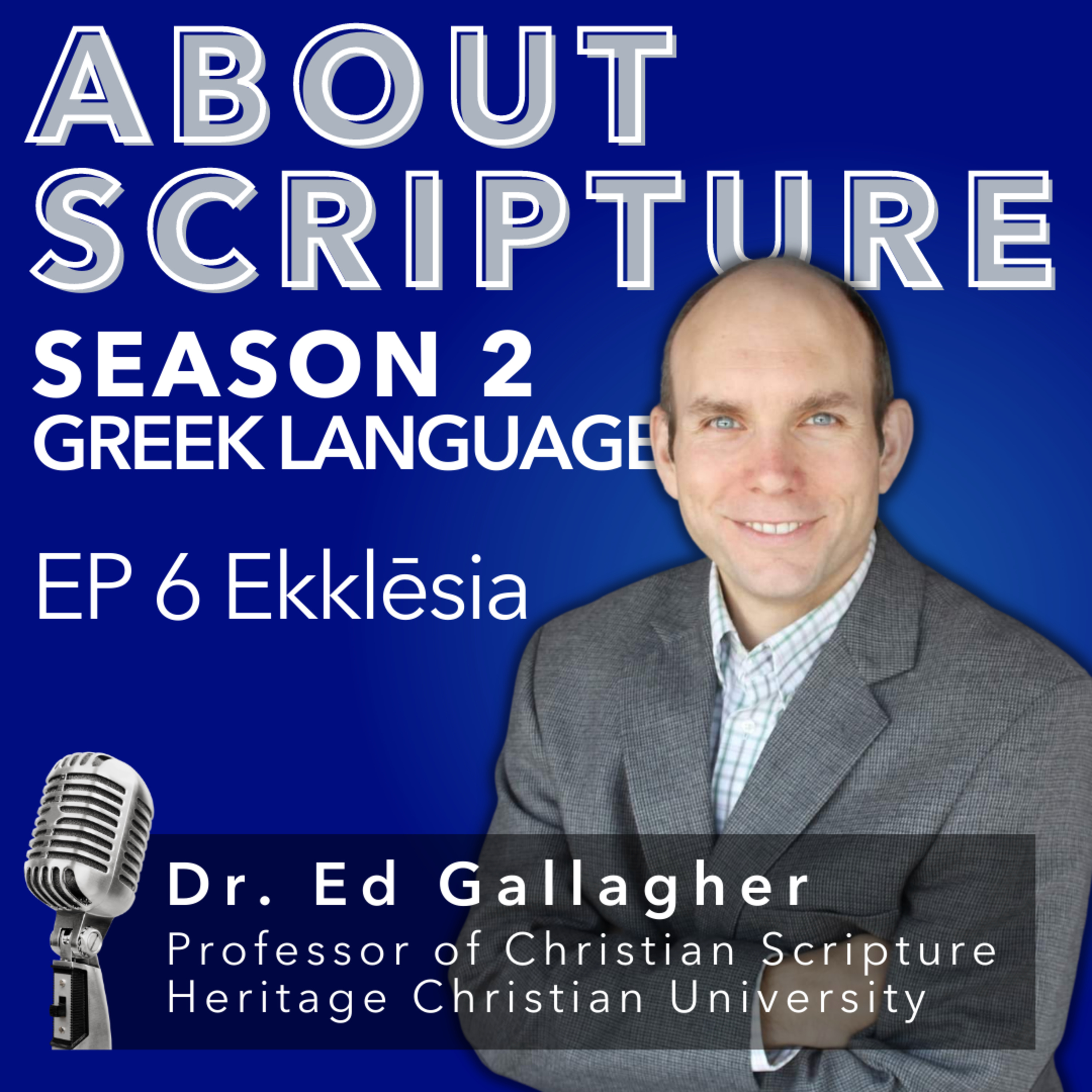 About Scripture Podcast with Dr. Ed Gallagher