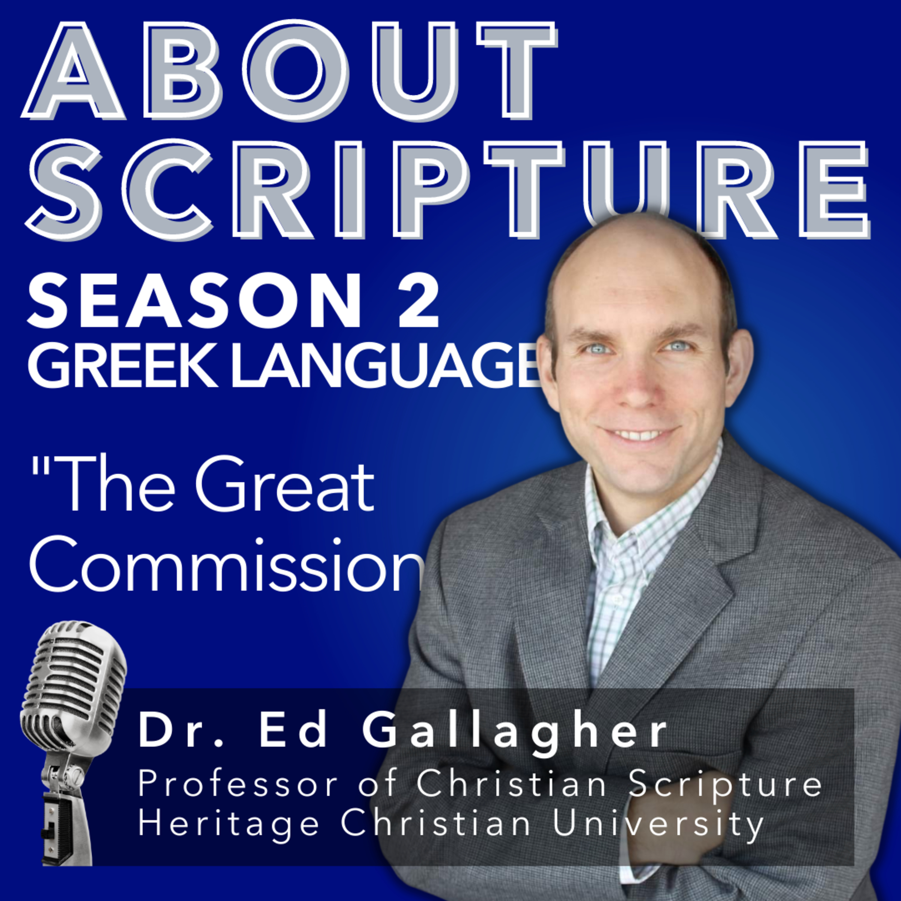 About Scripture Podcast with Dr. Ed Gallagher