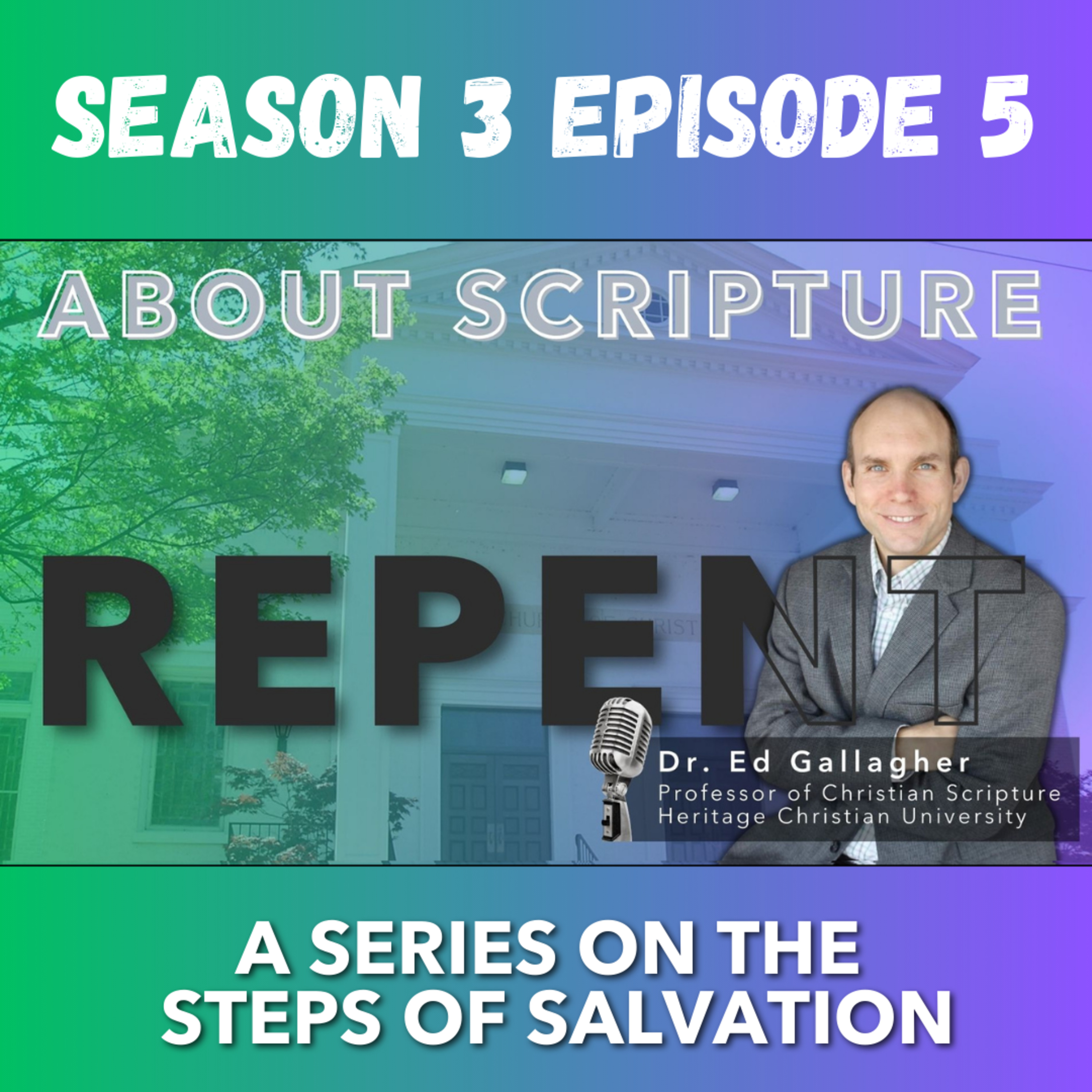 About Scripture Podcast with Dr. Ed Gallagher