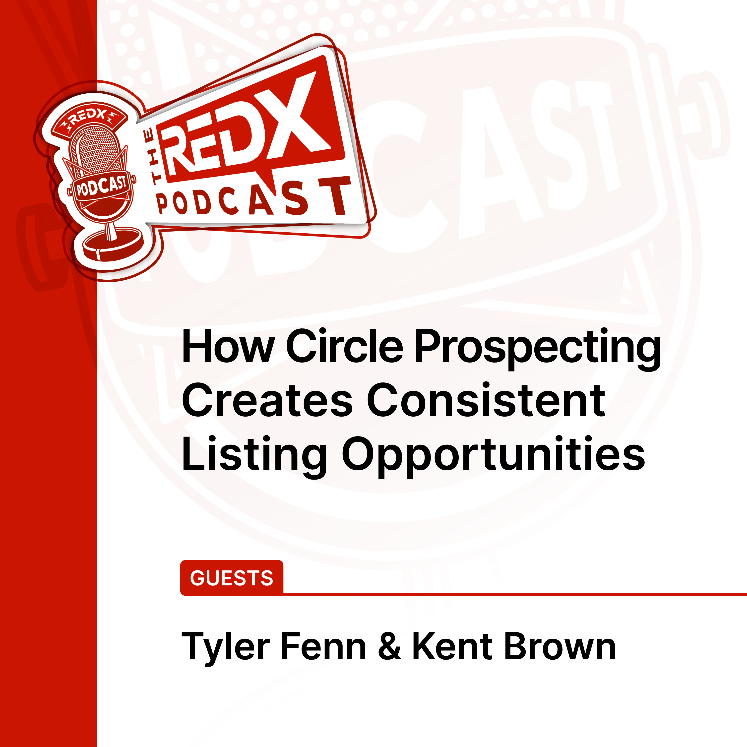 How Circle Prospecting Creates Consistent Listing Opportunities episode artwork