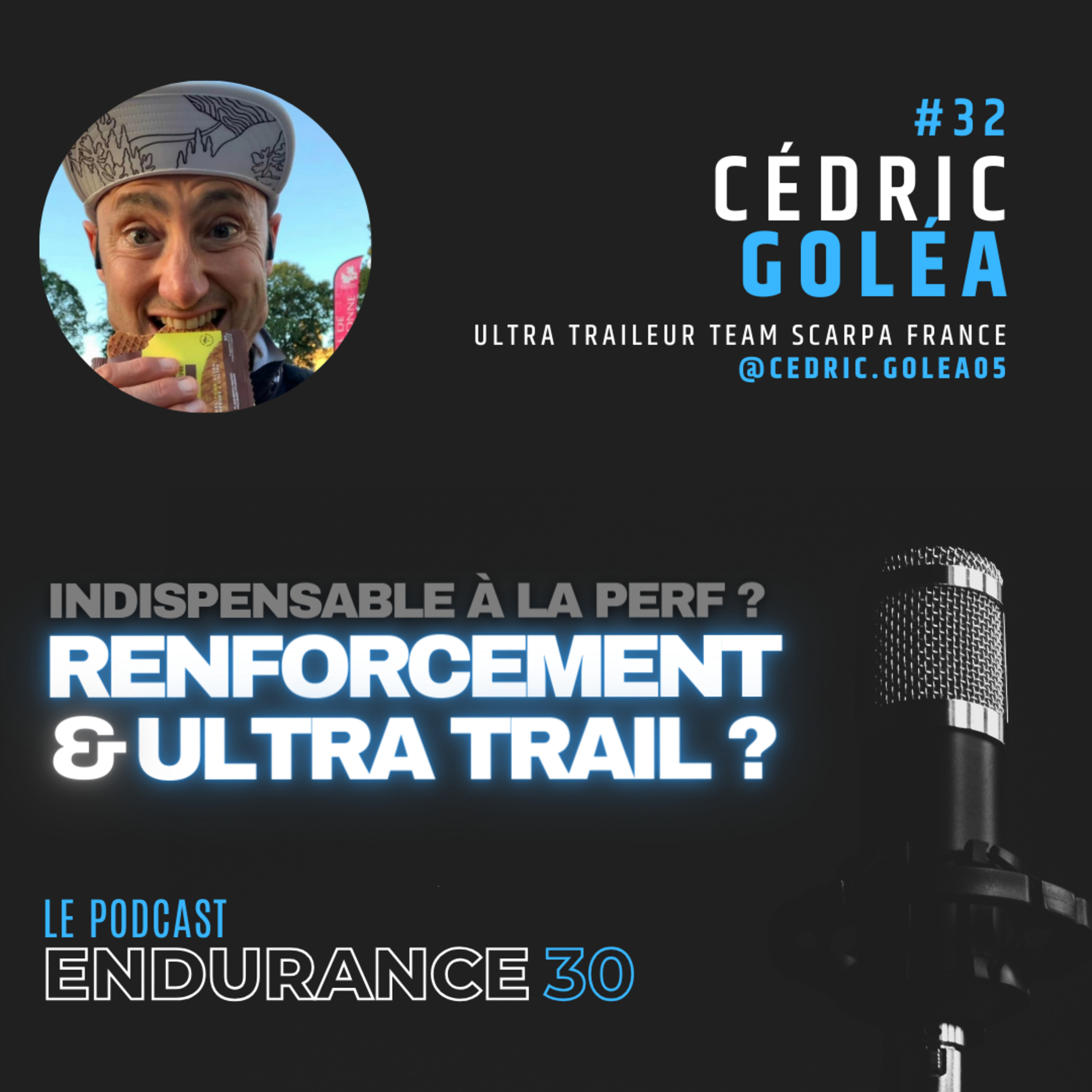 #32 - Cédric Goléa - Renforcement & Ultra-Trail : indispensable à la perf ? episode artwork