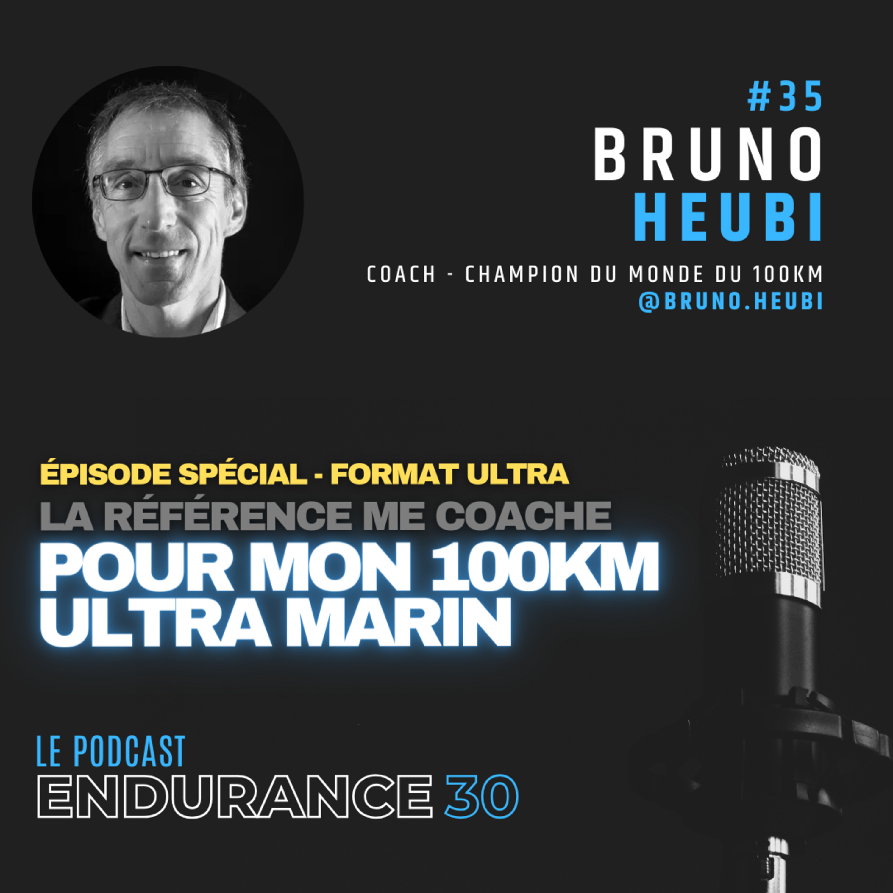 #35 - Bruno Heubi me coache pour les 100K de l'Ultra Marin (épisode format Ultra) ! episode artwork