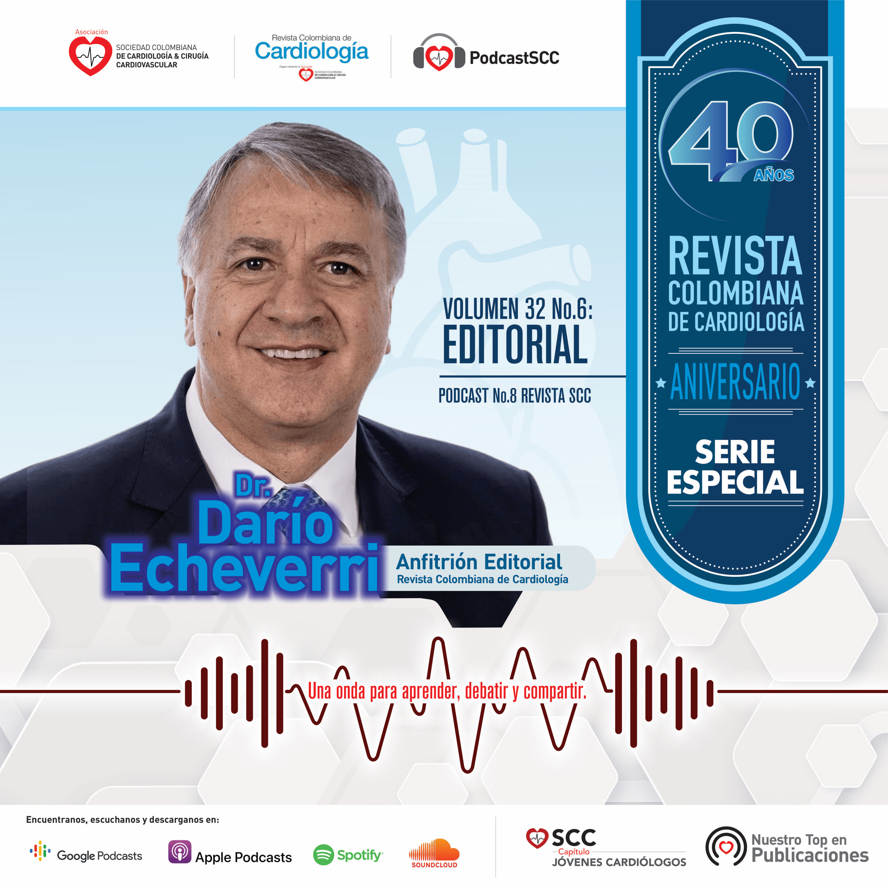 Serie especial: 40 años de la Revista Colombiana de Cardiología - Dr. Darío Echeverri