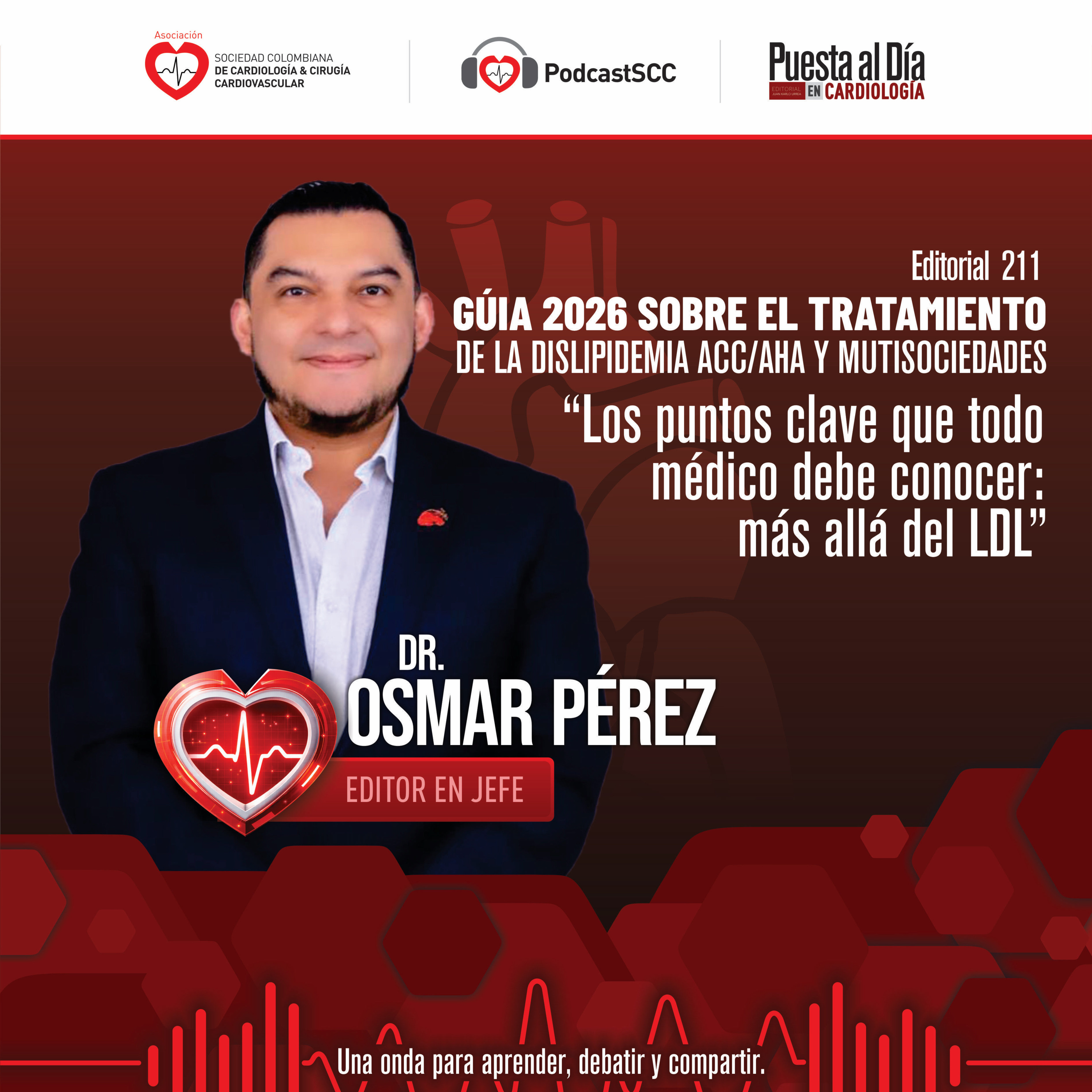 Puesta al día en Cardiología. Editorial No. 211: Guía 2026 sobre el tratamiento de la dislipidemia ACC/AHA y multisociedades