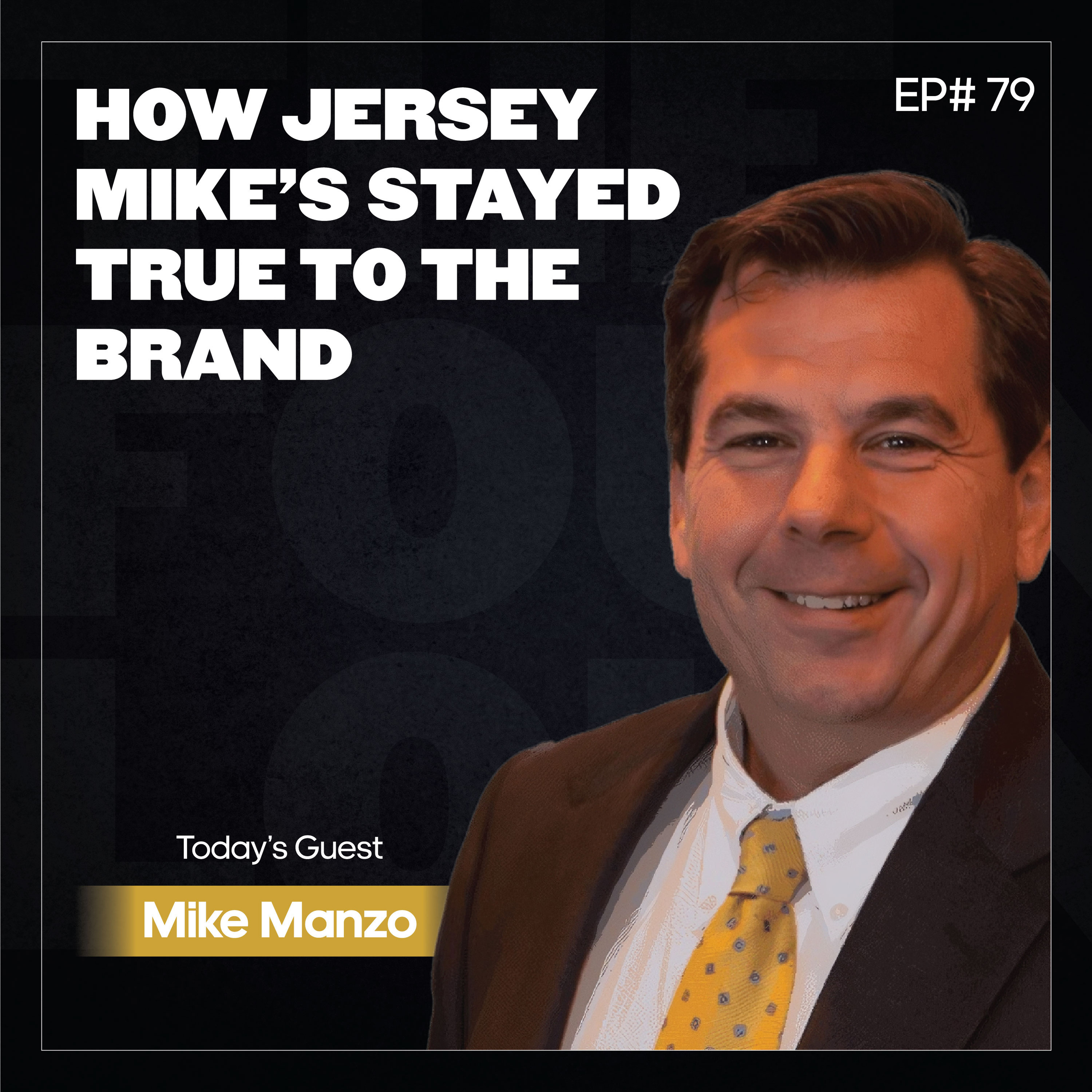 How Jersey Mike’s Stayed True to the Brand w/ COO Mike Manzo (EP #79)