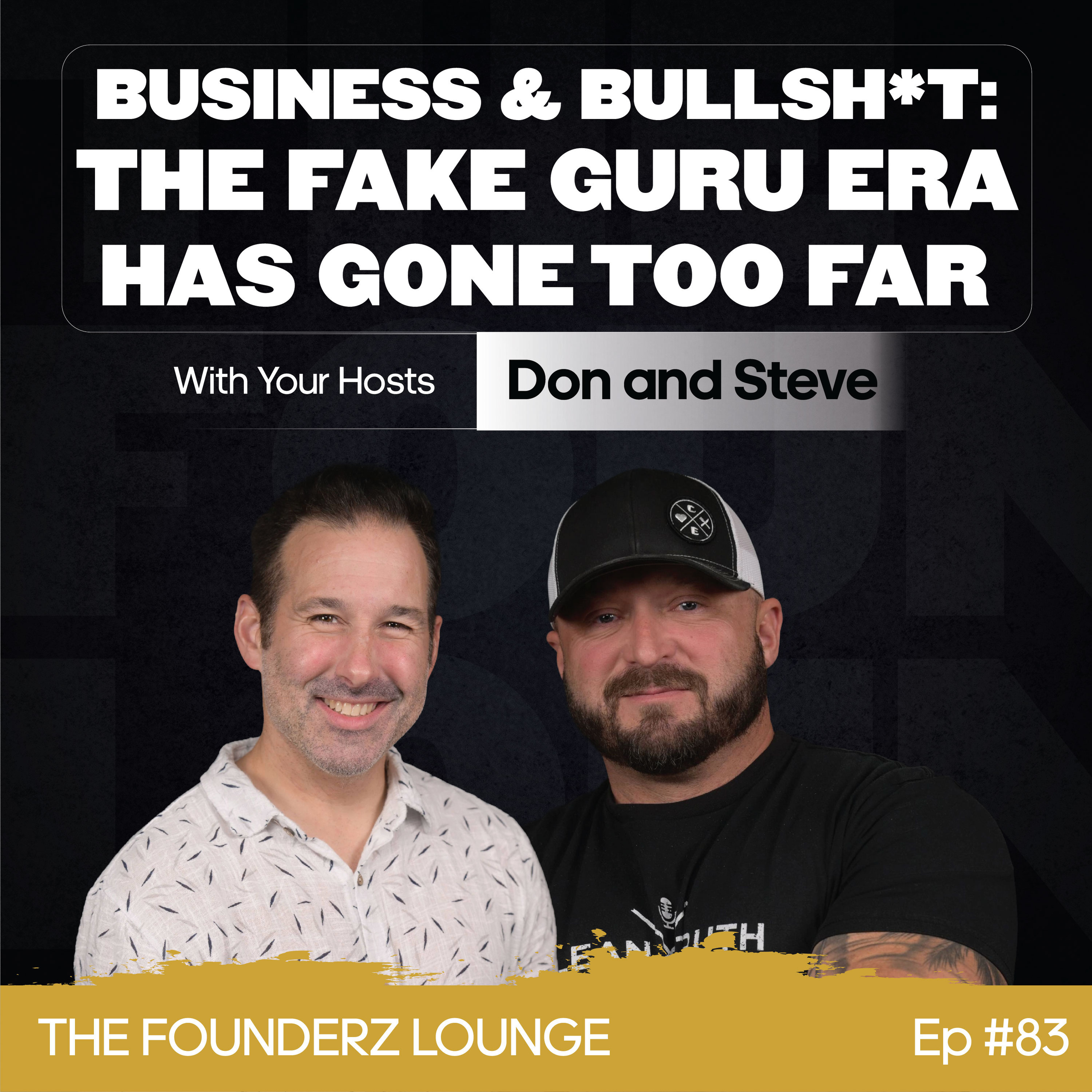 Business & Bullsh*t: The Fake Guru Era Has Gone Too Far (EP #83)  episode artwork