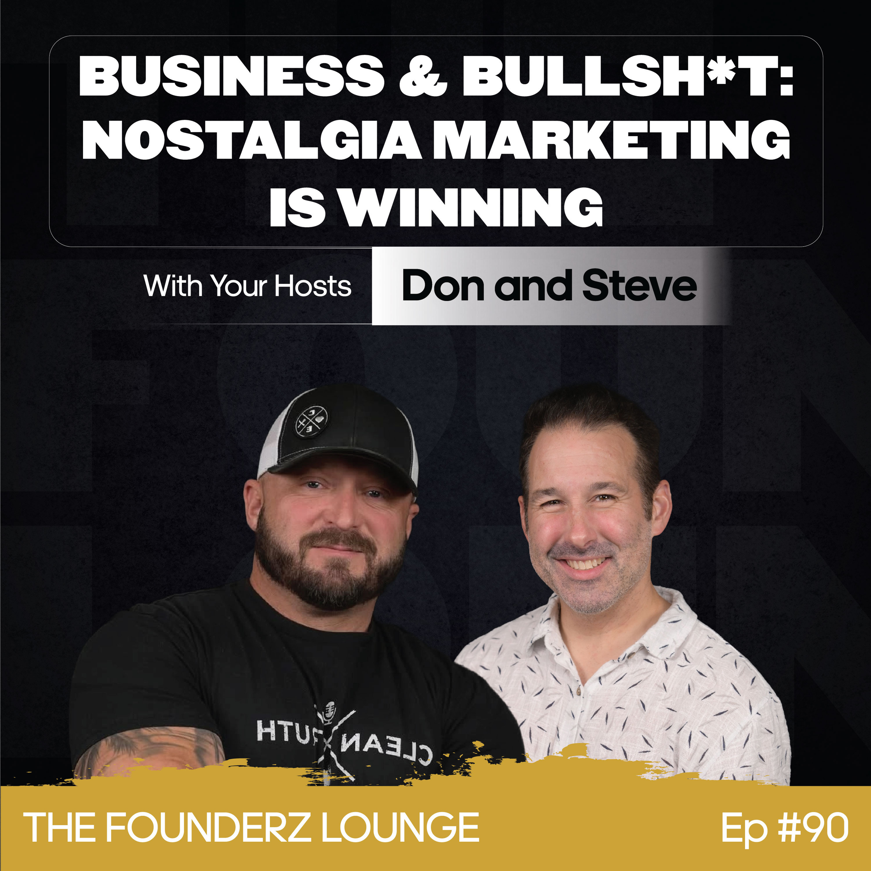 Business & Bullsh*t: Nostalgia Marketing Is Winning in 2026 (EP #90) episode artwork