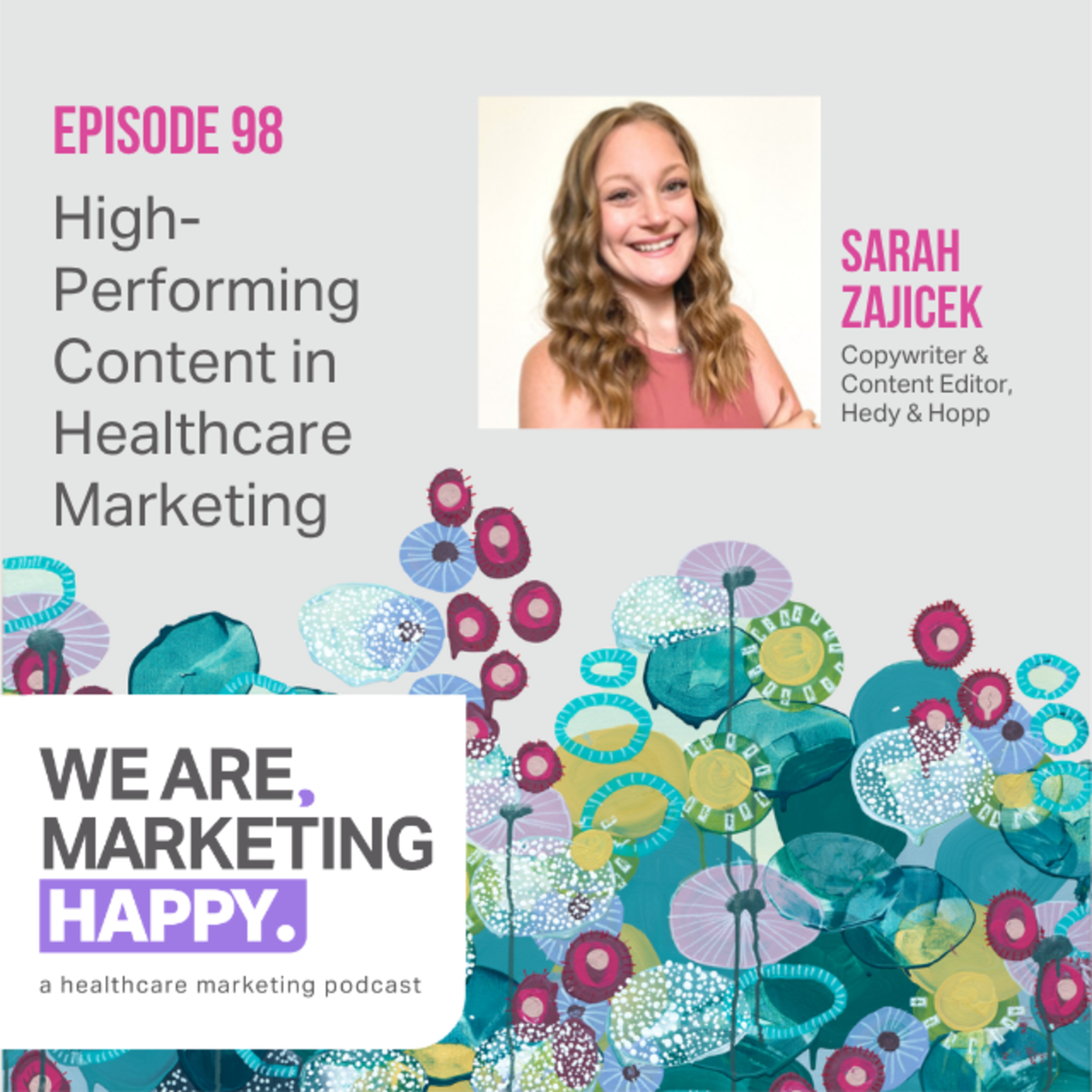 We Are, Marketing Happy - A Healthcare Marketing Podcast
