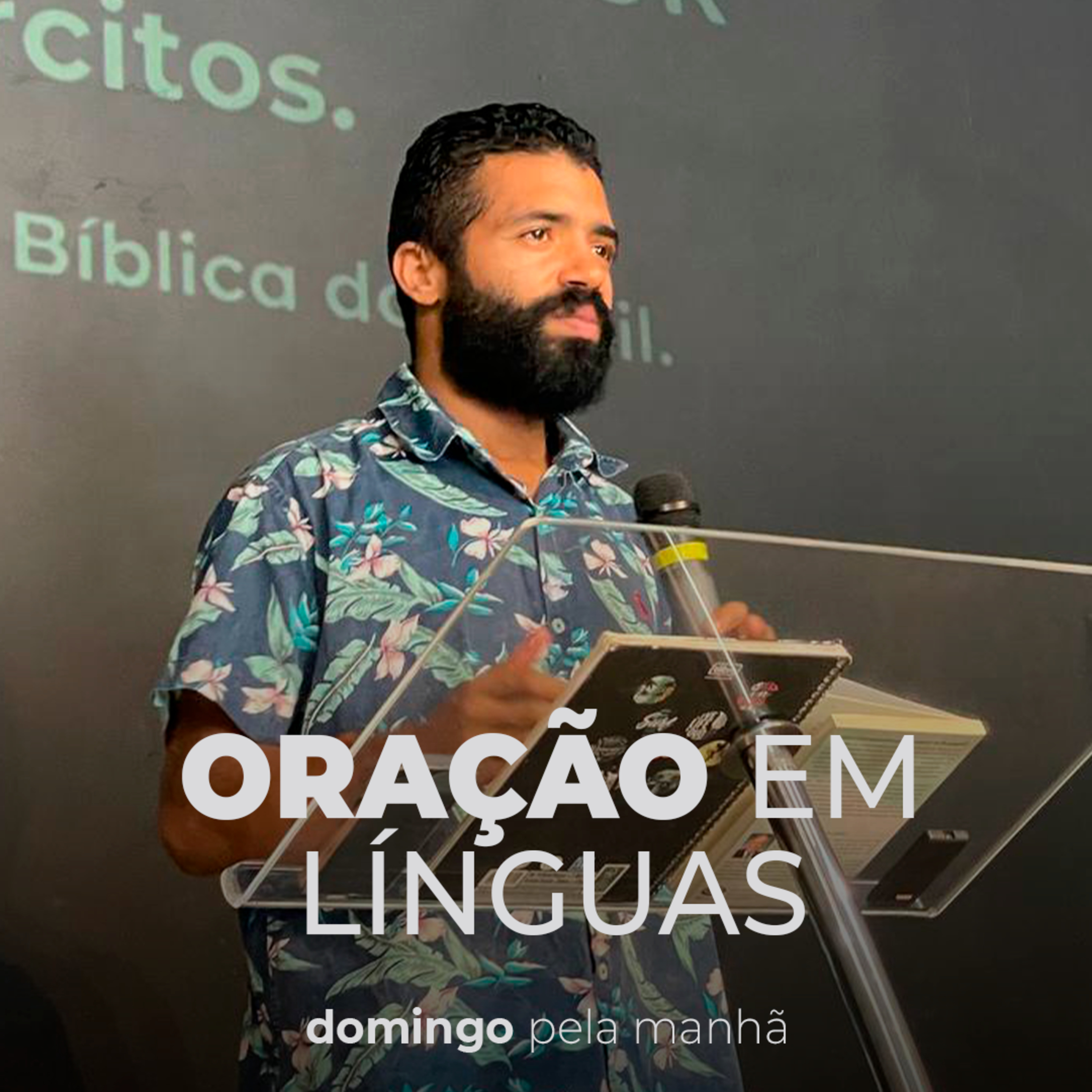 Oração em Outras Línguas - Domingo Manhã - Ministro Julcinei Pereira episode artwork