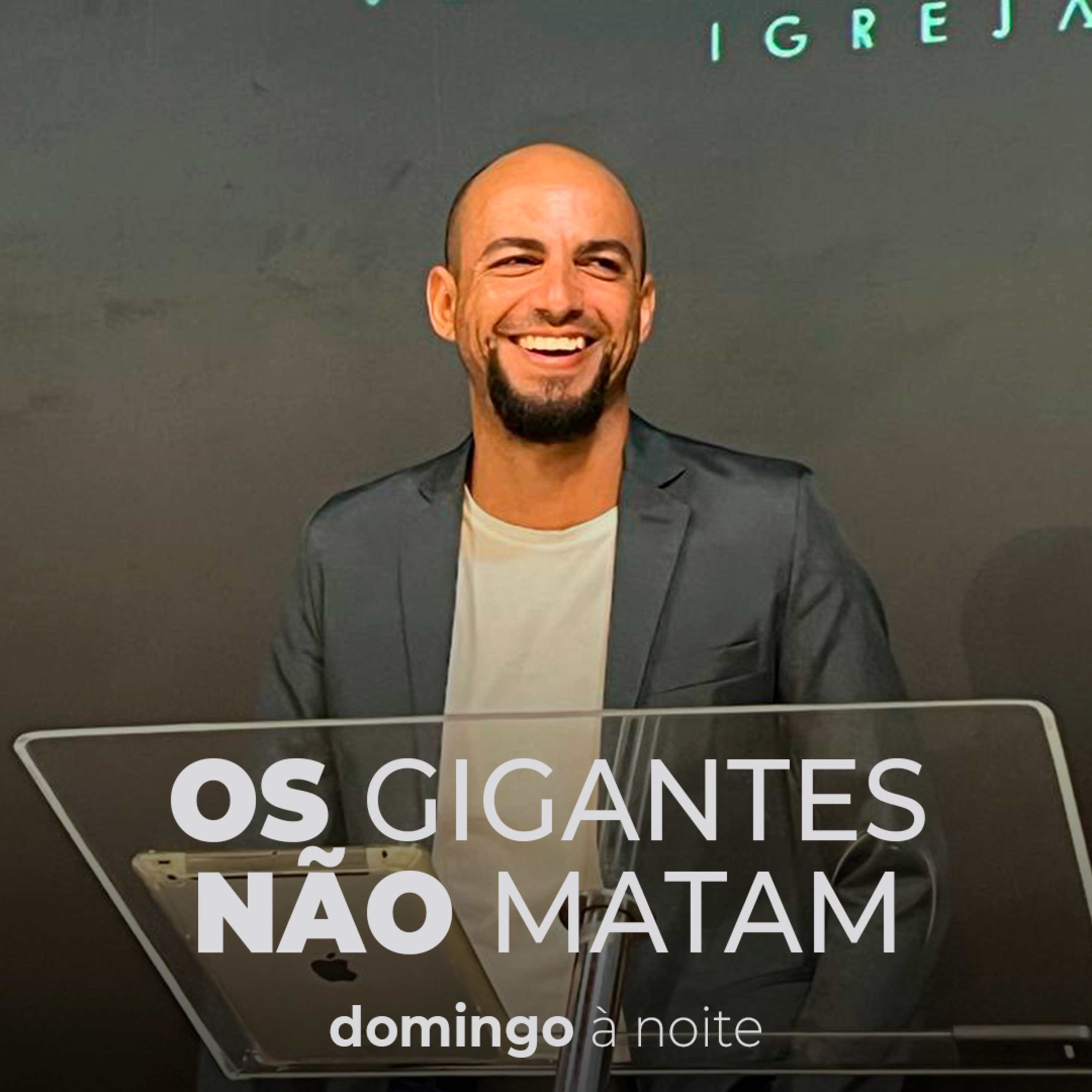 Os Gigantes Não Matam - Dimingo Noite - Pr. Júlio Ladislau episode artwork