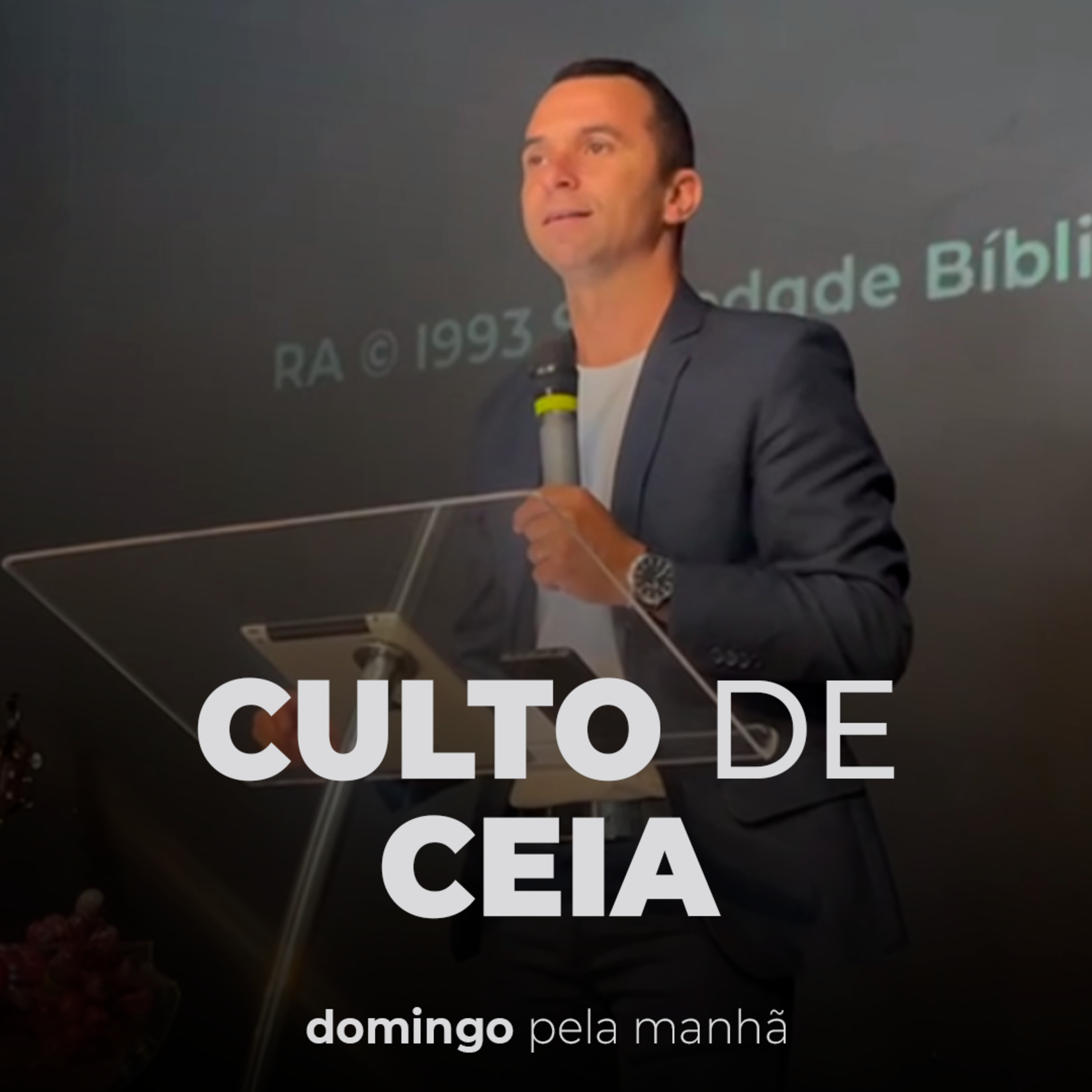 Culto de Ceia - Domingo Manhã - Pr. Glaysson Silva episode artwork