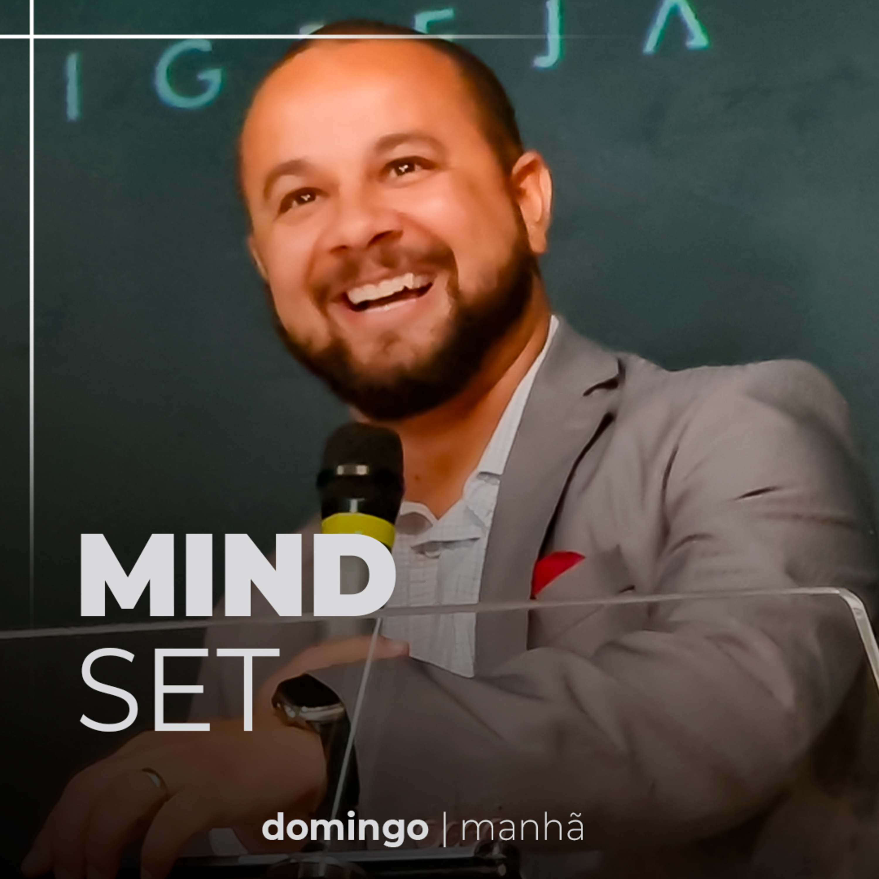 Mind Set - A importância de ter uma mentalidade de crescimento - Domingo Manhã - Pr. Guilherme Silva episode artwork